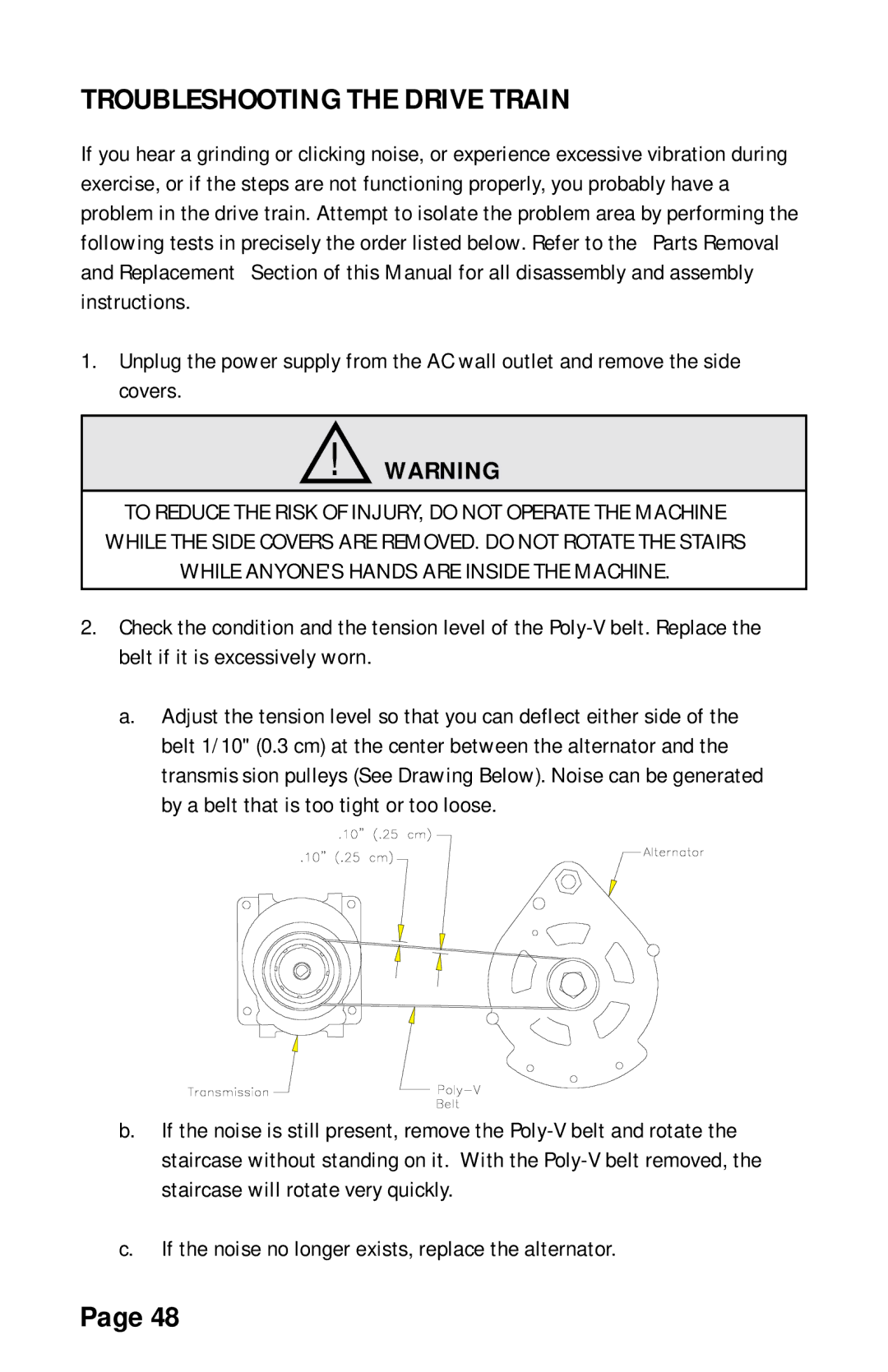 Stairmaster 7000 manual Troubleshooting the Drive Train, If the noise no longer exists, replace the alternator 