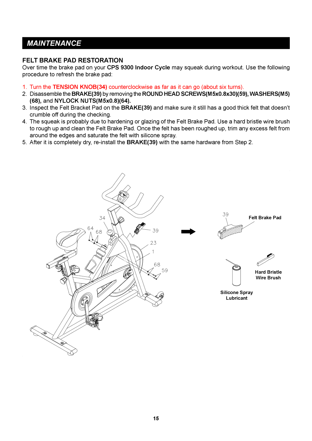 Stamina Products 15-9300 owner manual Felt Brake PAD Restoration 