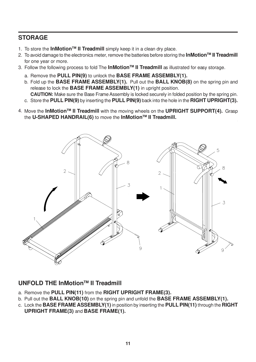 Stamina Products Inmotions owner manual Storage, Remove the Pull PIN9 to unlock the Base Frame ASSEMBLY1 