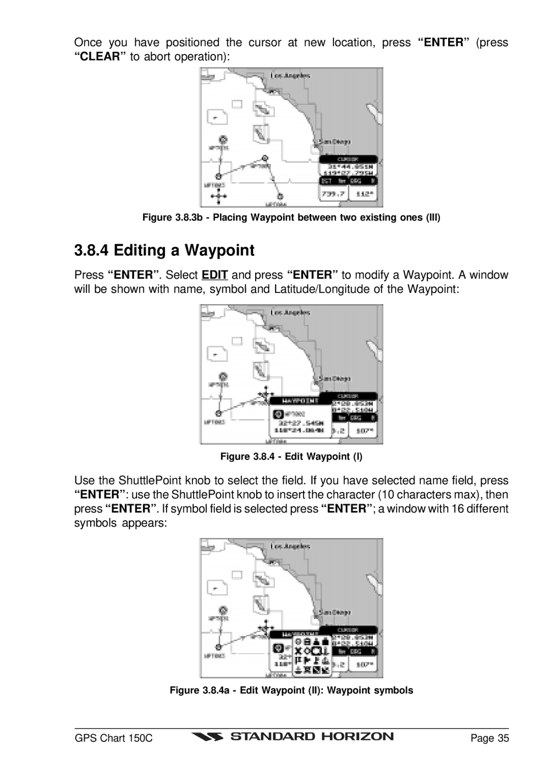 Standard Horizon CP150C owner manual Editing a Waypoint, 3b Placing Waypoint between two existing ones 