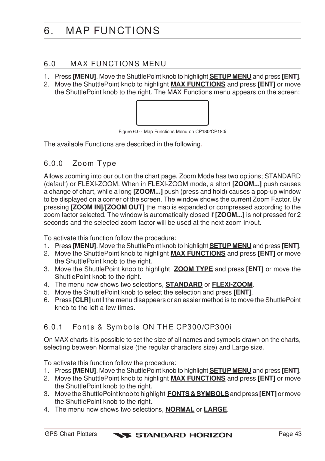Standard Horizon CP180 owner manual MAP Functions, MAX Functions Menu, Zoom Type, Fonts & Symbols on the CP300/CP300i 