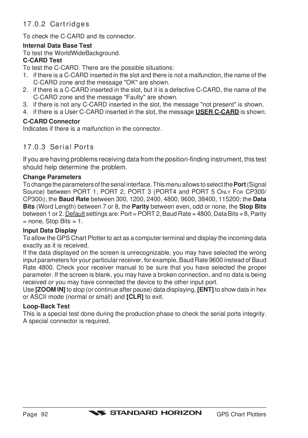 Standard Horizon CP180 owner manual Cartridges, Serial Ports 