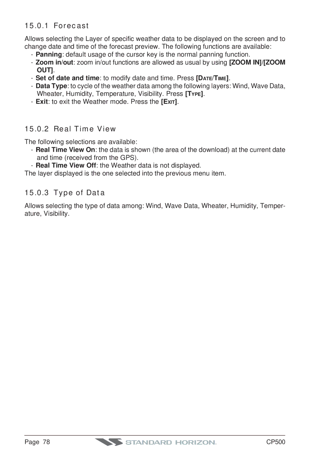 Standard Horizon CP500 owner manual Forecast, Real Time View, Type of Data 