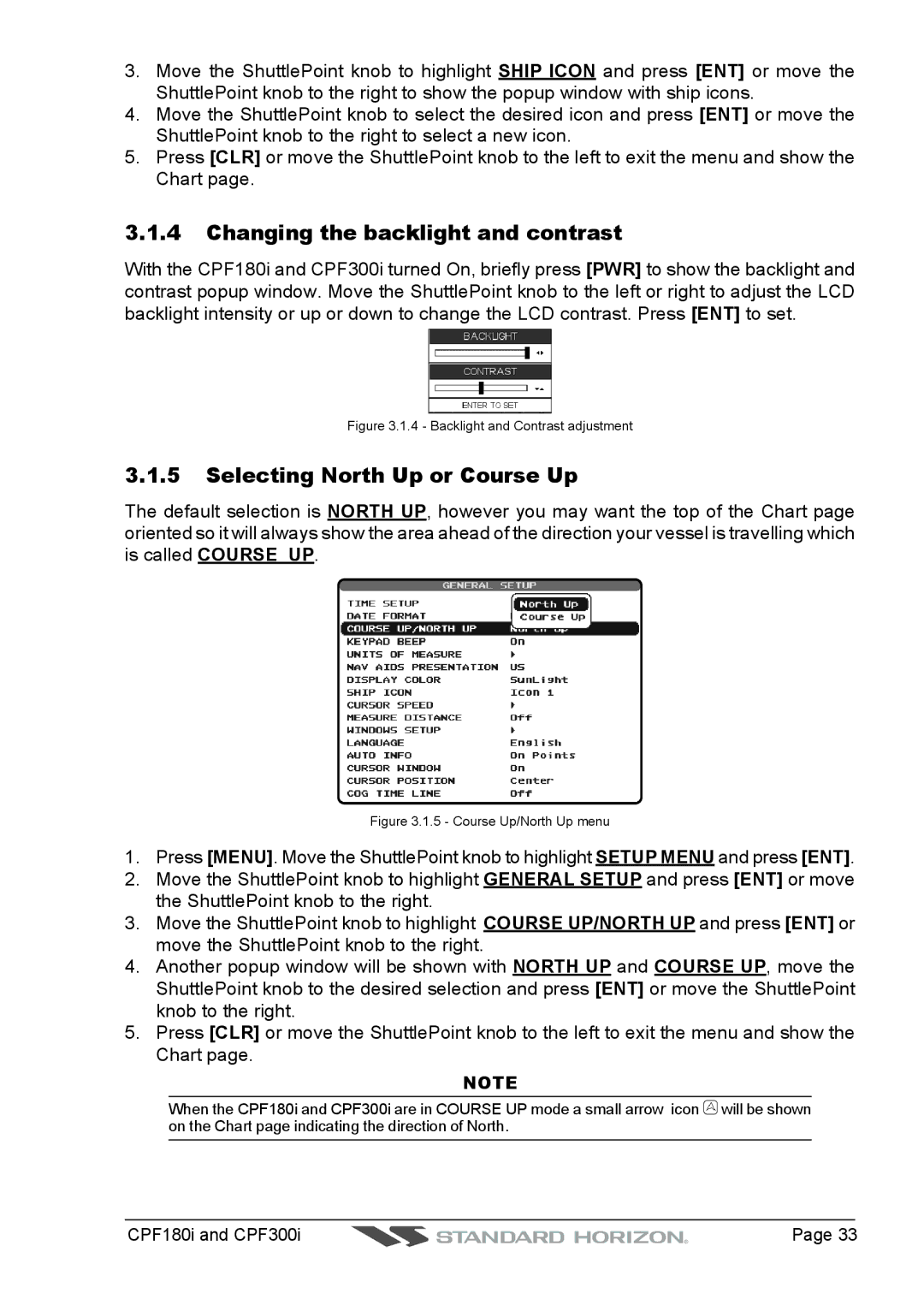 Standard Horizon CPF300I, CPF180I owner manual Changing the backlight and contrast, Selecting North Up or Course Up 