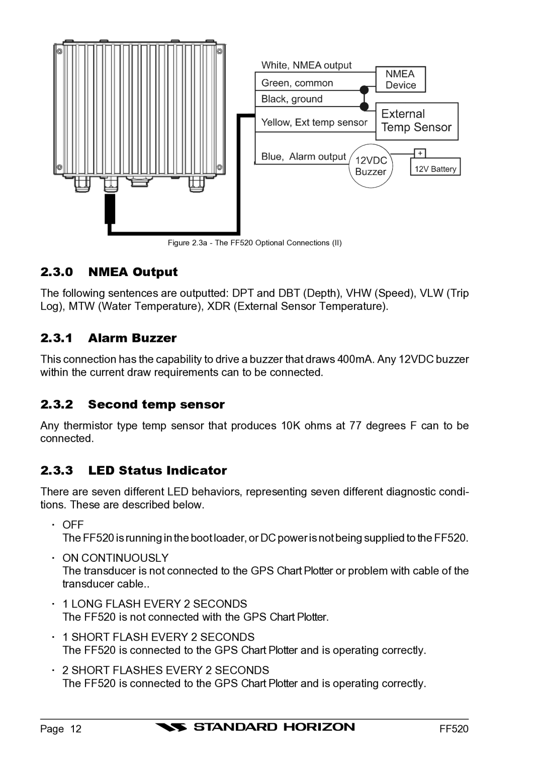 Standard Horizon Ff520 owner manual Nmea Output, Alarm Buzzer, Second temp sensor, LED Status Indicator 