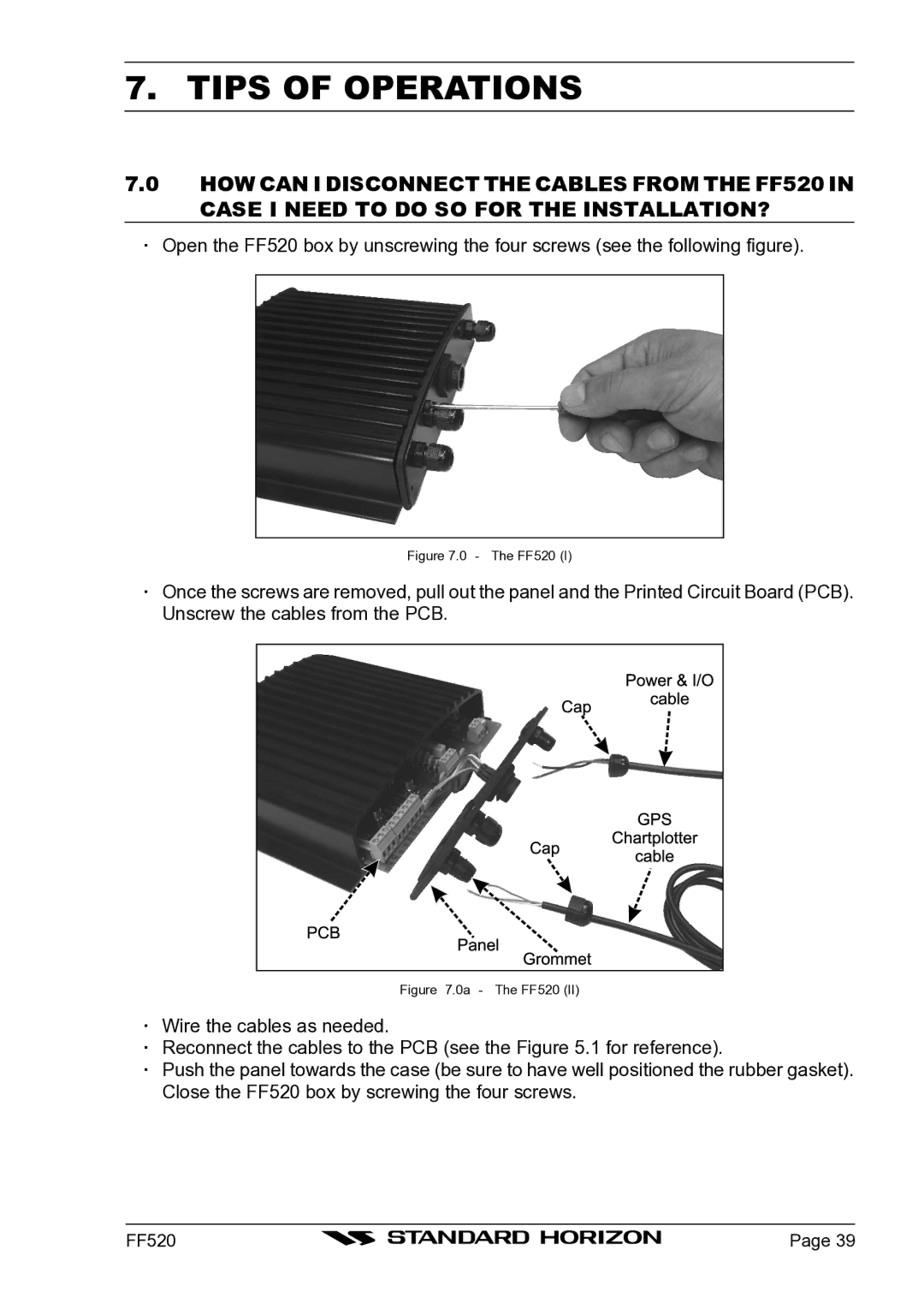 Standard Horizon Ff520 owner manual Tips of Operations, 0a The FF520 