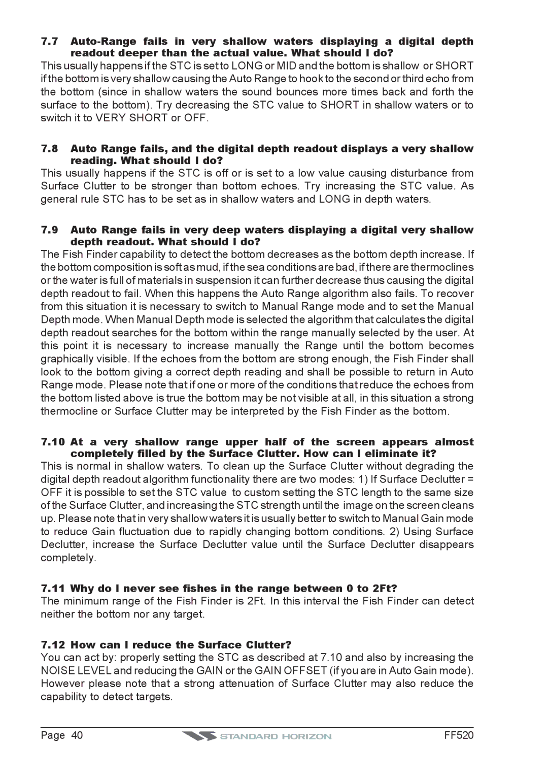 Standard Horizon Ff520 Why do I never see fishes in the range between 0 to 2Ft?, How can I reduce the Surface Clutter? 