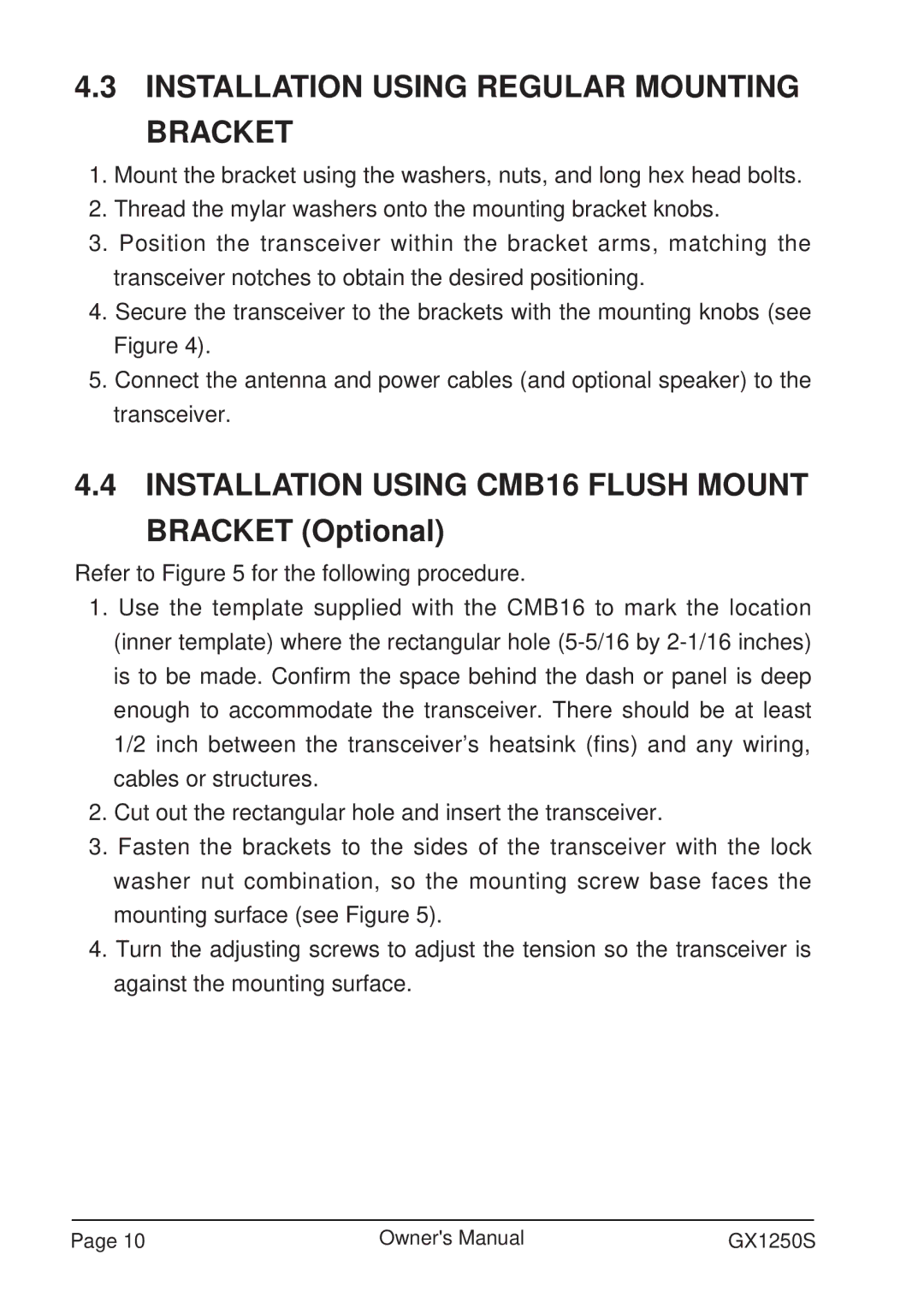 Standard Horizon GX1250S owner manual Installation Using Regular Mounting Bracket, Installation Using CMB16 Flush Mount 