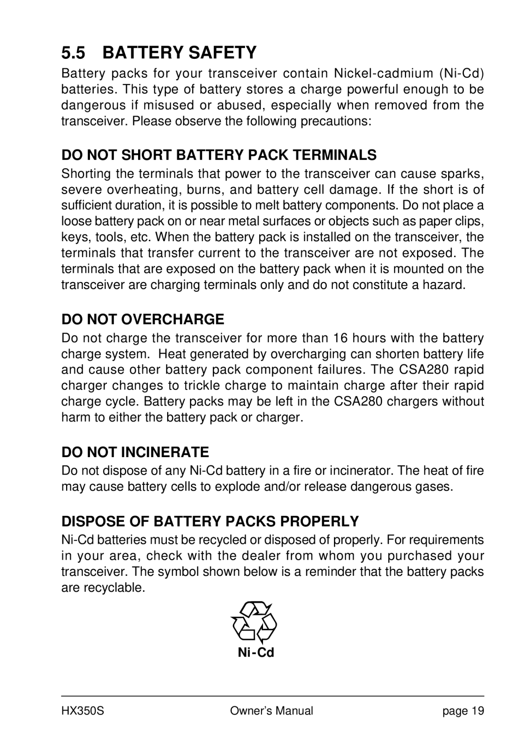 Standard Horizon Hx 350s owner manual Battery Safety, Do not Short Battery Pack Terminals 