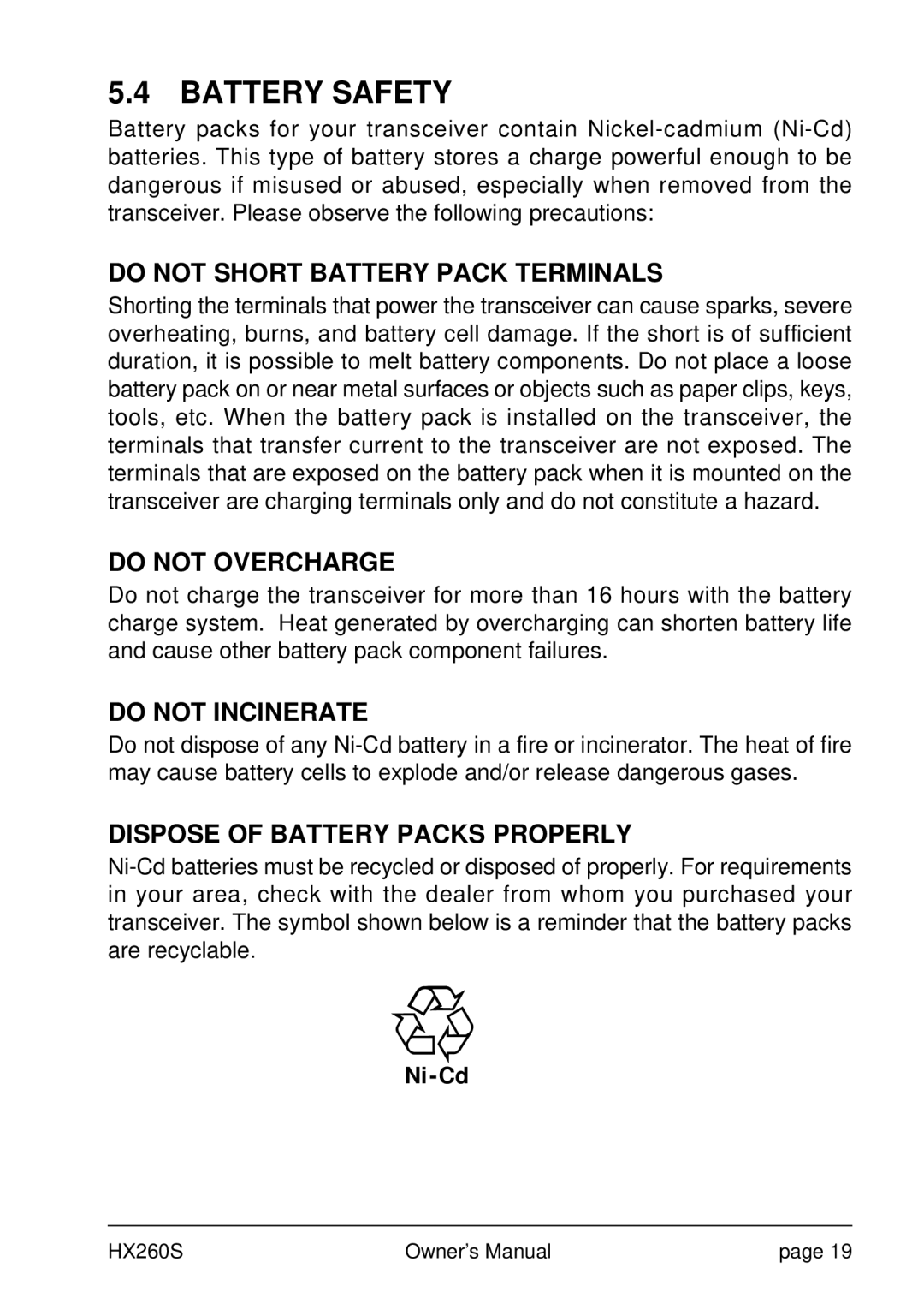 Standard Horizon HX260S owner manual Battery Safety, Do not Short Battery Pack Terminals 