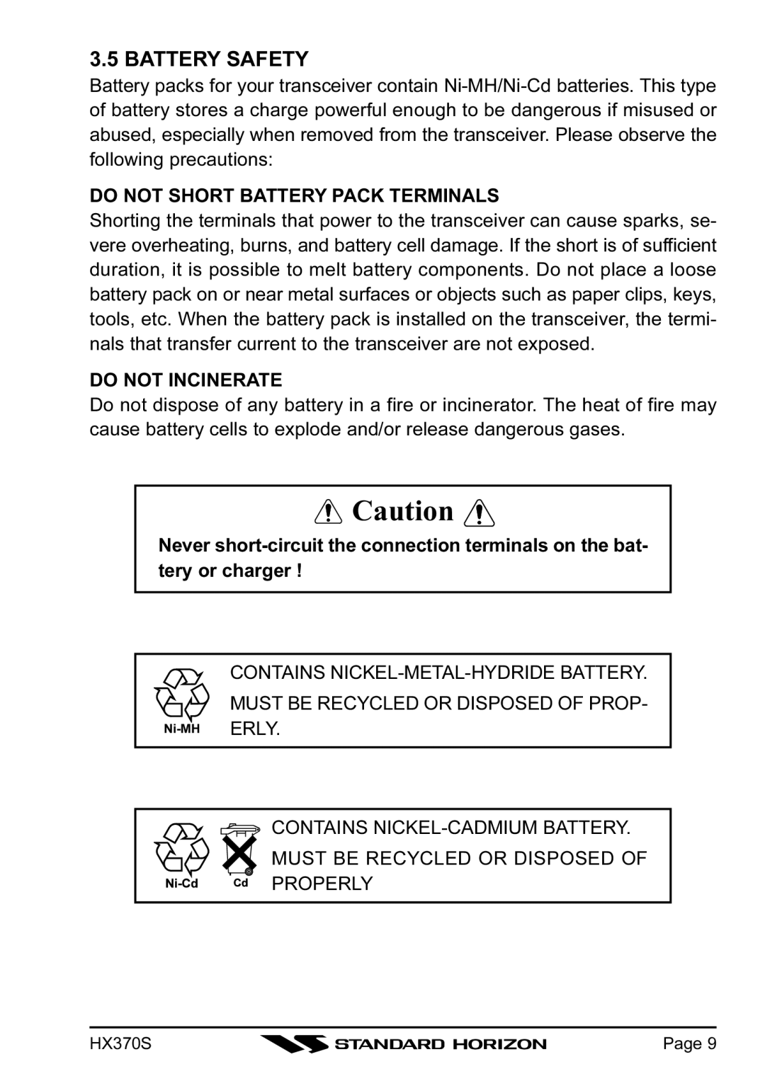 Standard Horizon HX370S owner manual Battery Safety, Do not Short Battery Pack Terminals, Do not Incinerate 