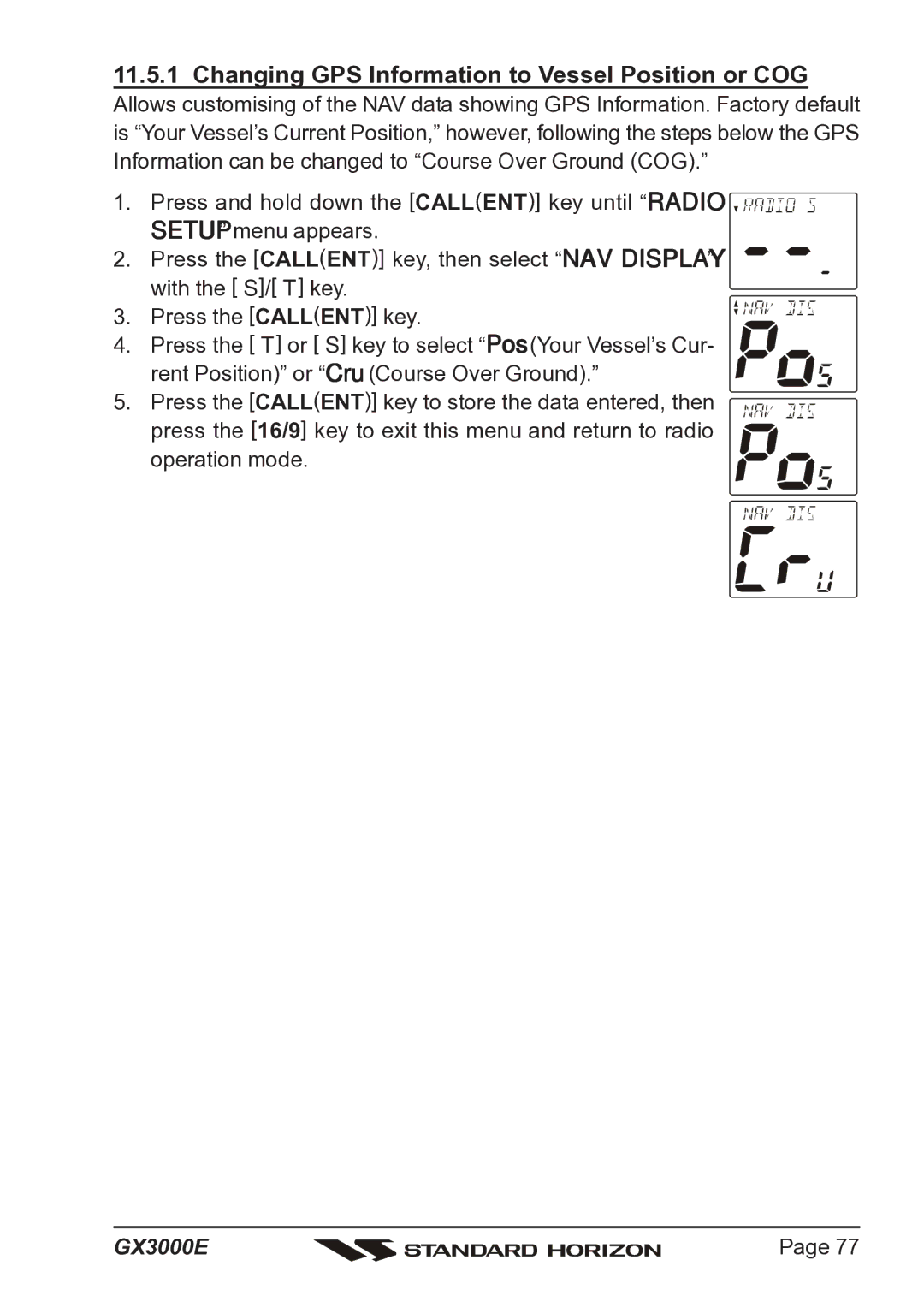 Standard Horizon Matrix GX3000E owner manual Changing GPS Information to Vessel Position or COG 