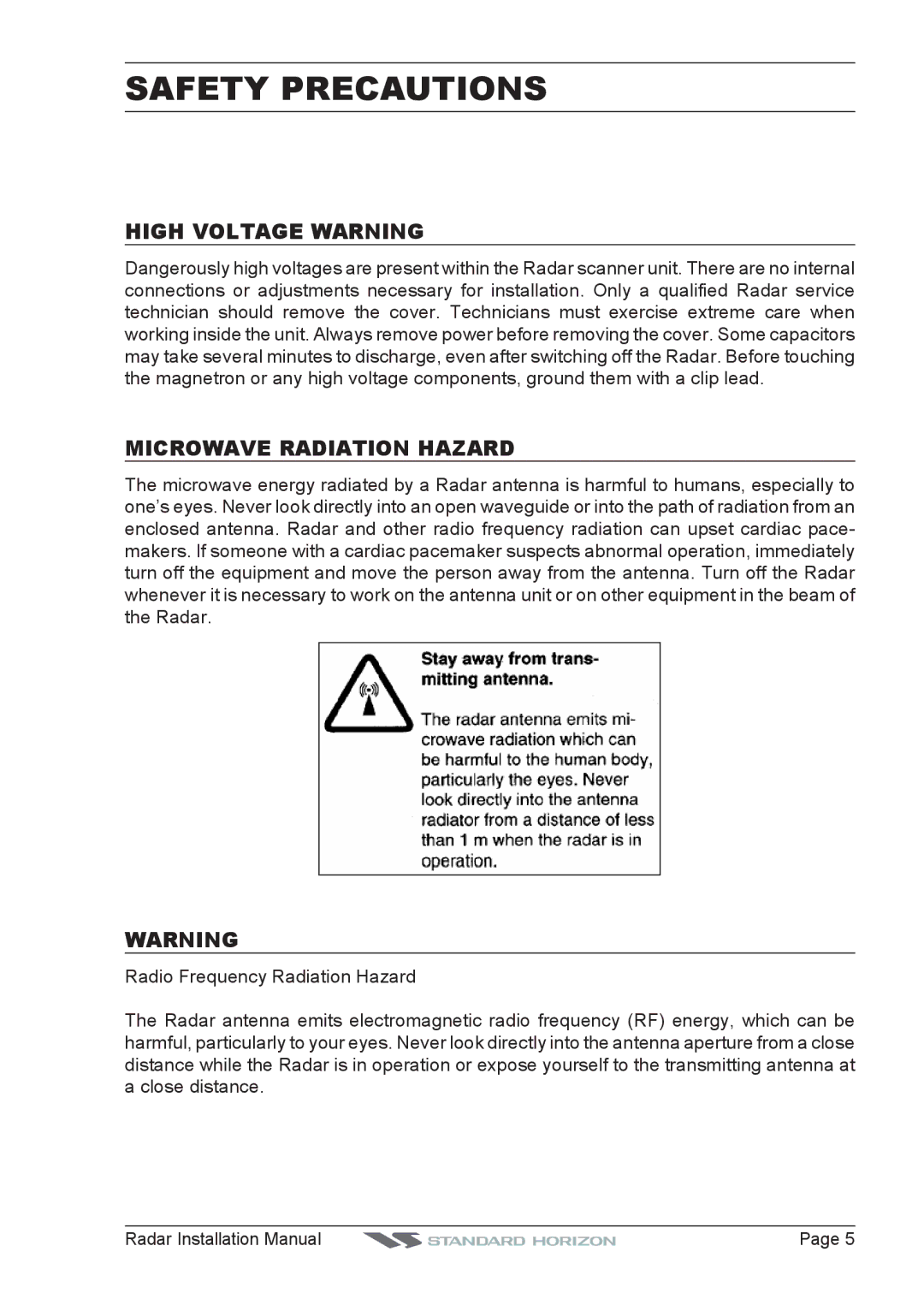 Standard Horizon MDS-8, MDS-9, MDS-10-5, MDS-10-4 Safety Precautions, High Voltage Warning Microwave Radiation Hazard 