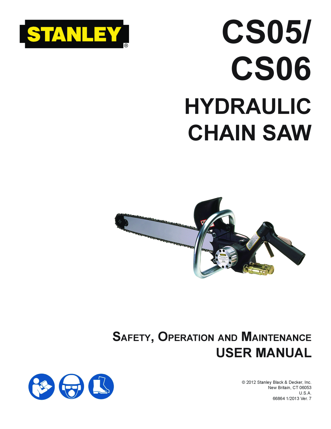 Stanley Black & Decker CS05/CS06 user manual CS05 CS06, Hydraulic Chain Saw, Safety, Operation and Maintenance 