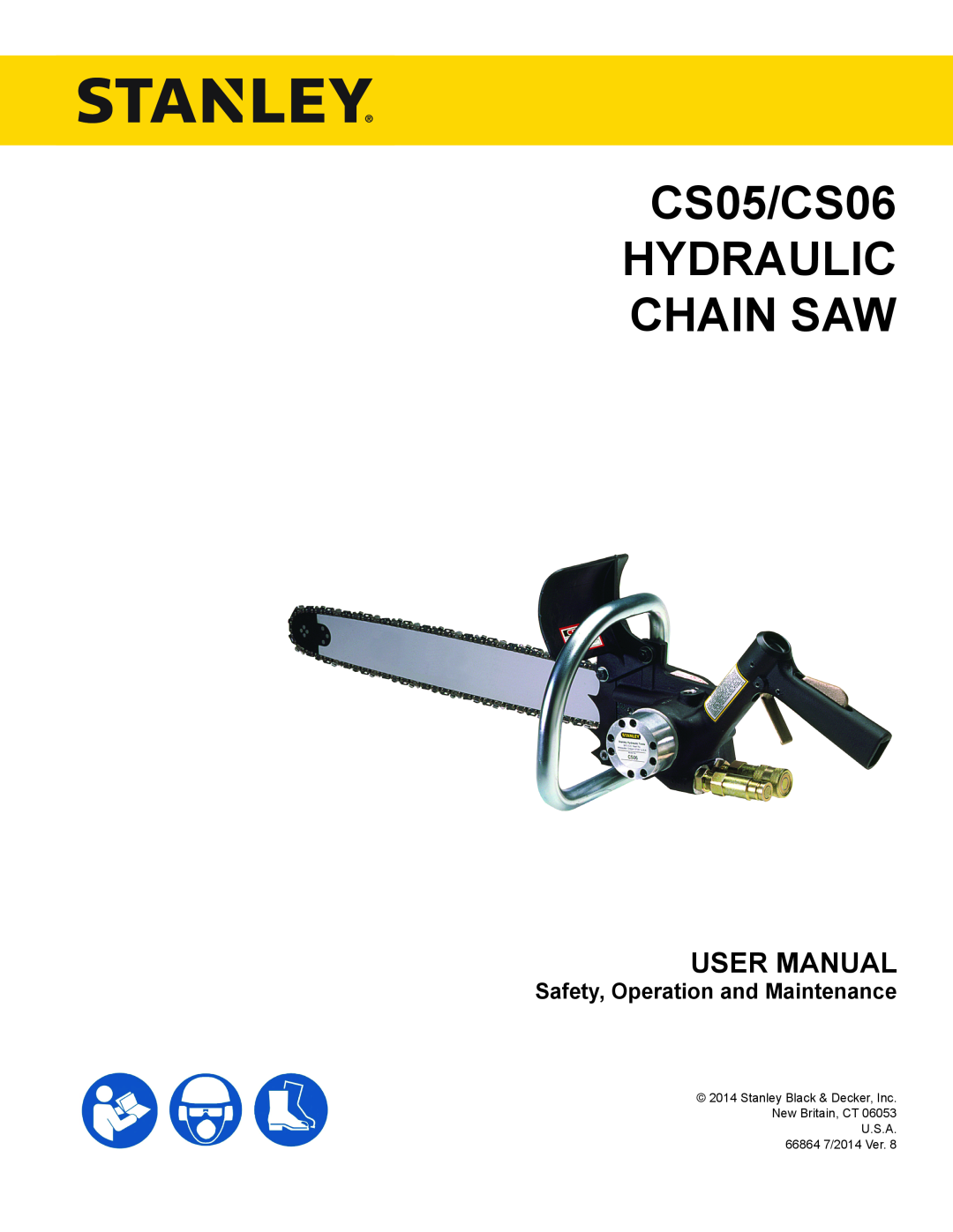 Stanley Black & Decker manual User Manual, Safety, Operation and Maintenance, CS05/CS06 HYDRAULIC CHAIN SAW 