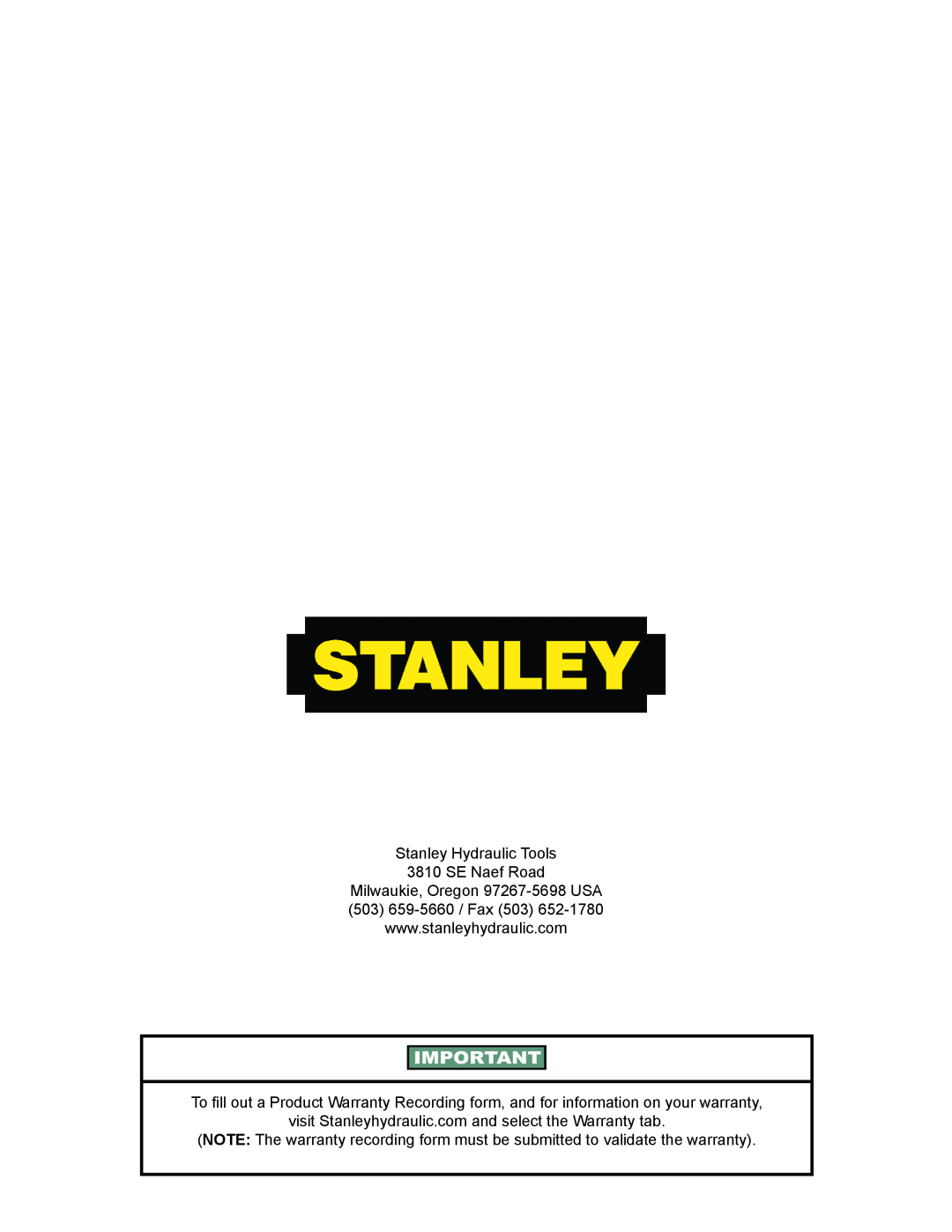 Stanley Black & Decker GT18B01, GT18B02 Stanley Hydraulic Tools 3810 SE Naef Road, Milwaukie, Oregon 97267-5698 USA 