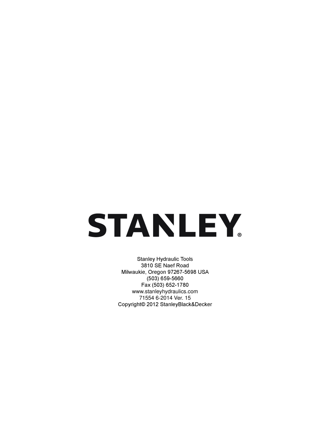 Stanley Black & Decker MBX138 thru MBX608 user manual Stanley Hydraulic Tools 3810 SE Naef Road, 71554 6-2014Ver 
