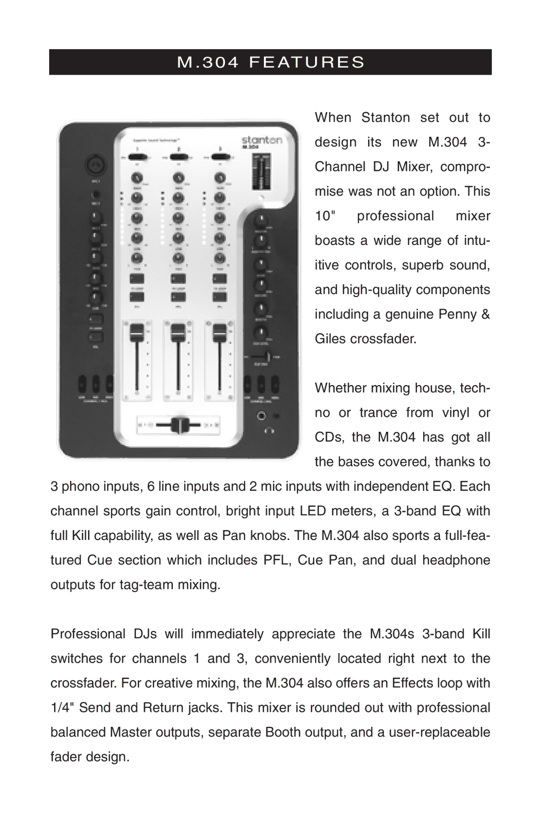 Stanton M304 owner manual Features 