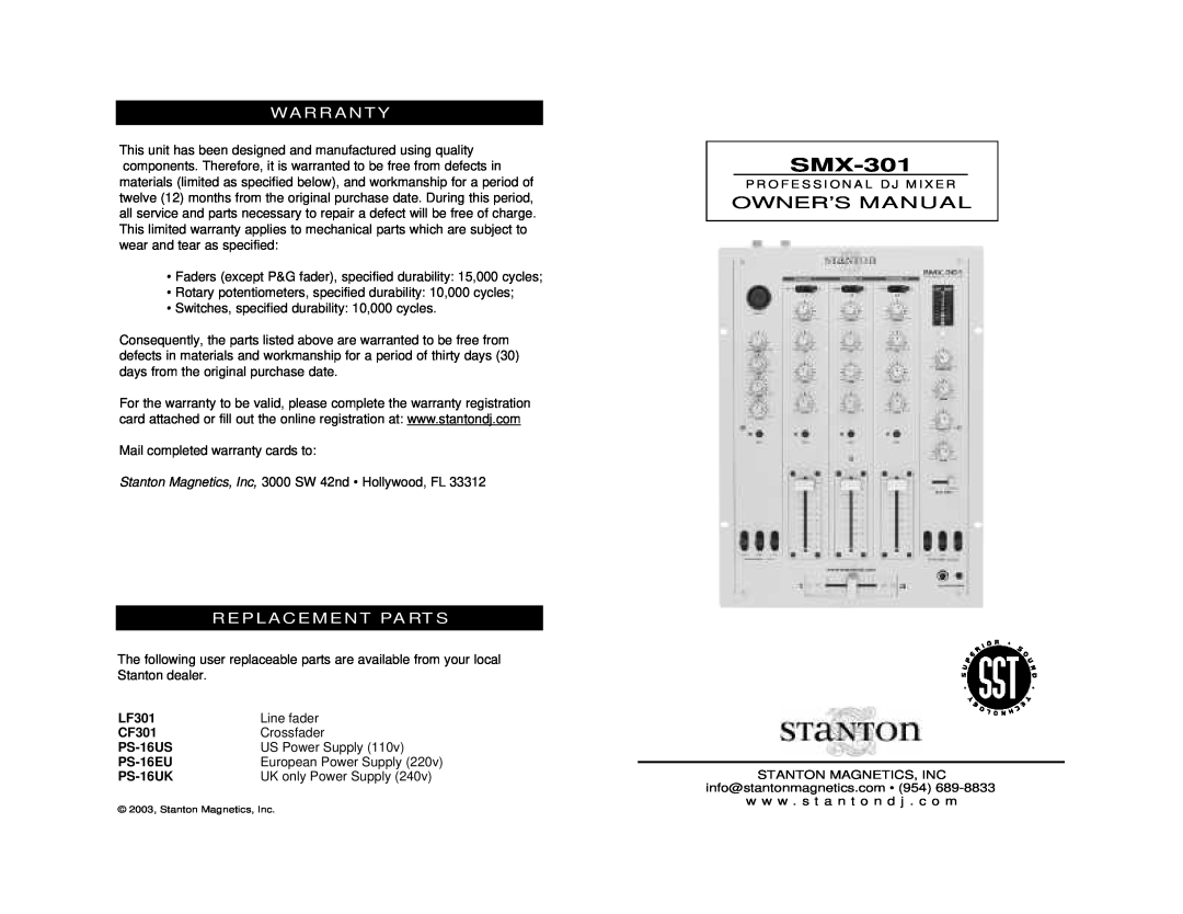 Stanton SMX-301 owner manual Wa R R A N T Y, R E P L A C E M E N T Pa Rt S, LF301, Line fader, CF301, Crossfader, PS-16US 