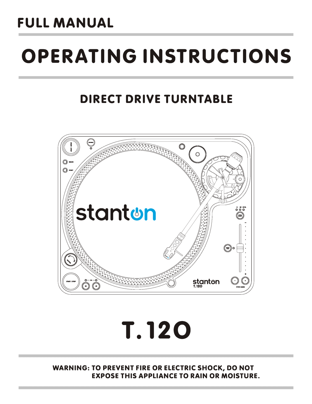 Stanton T.12O manual Operating Instructions, Full Manual, Direct Drive Turntable 