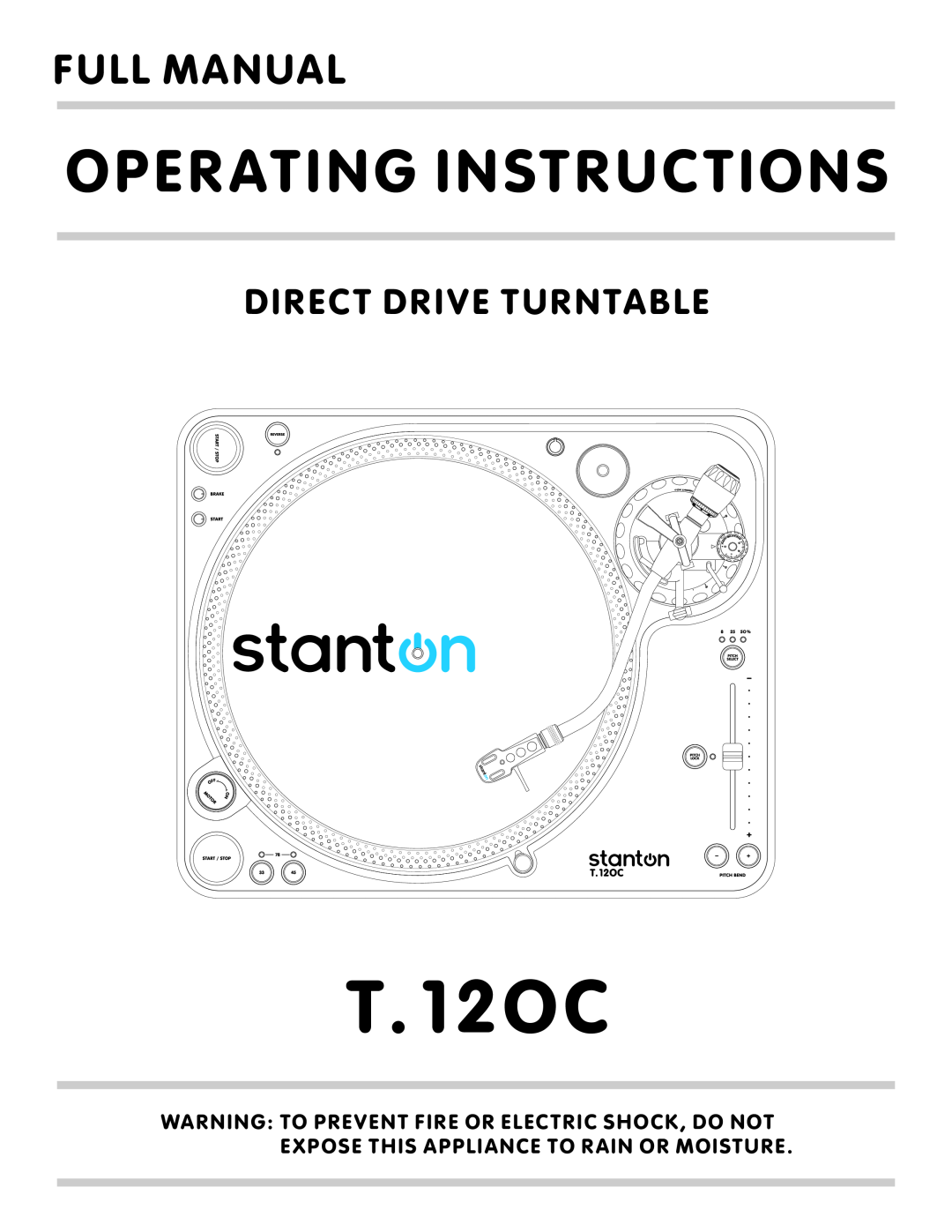 Stanton T.12OC manual Operating Instructions, Full Manual, Direct Drive Turntable 