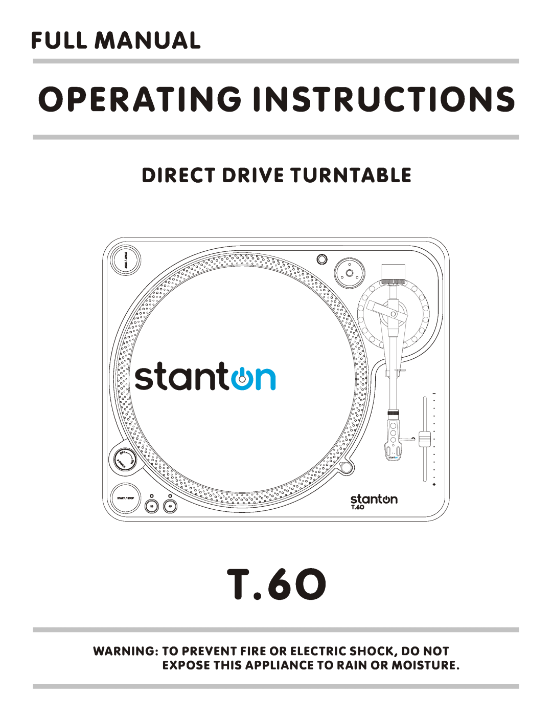 Stanton T.60 operating instructions T.6O, Operating Instructions, Full Manual, Direct Drive Turntable 