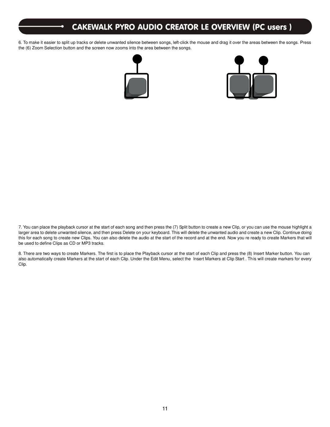 Stanton T.62 user manual Cakewalk Pyro Audio Creator LE Overview PC users 