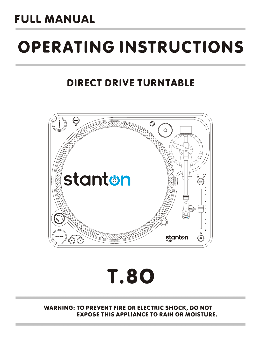 Stanton T.8O manual Operating Instructions, Full Manual, Direct Drive Turntable 