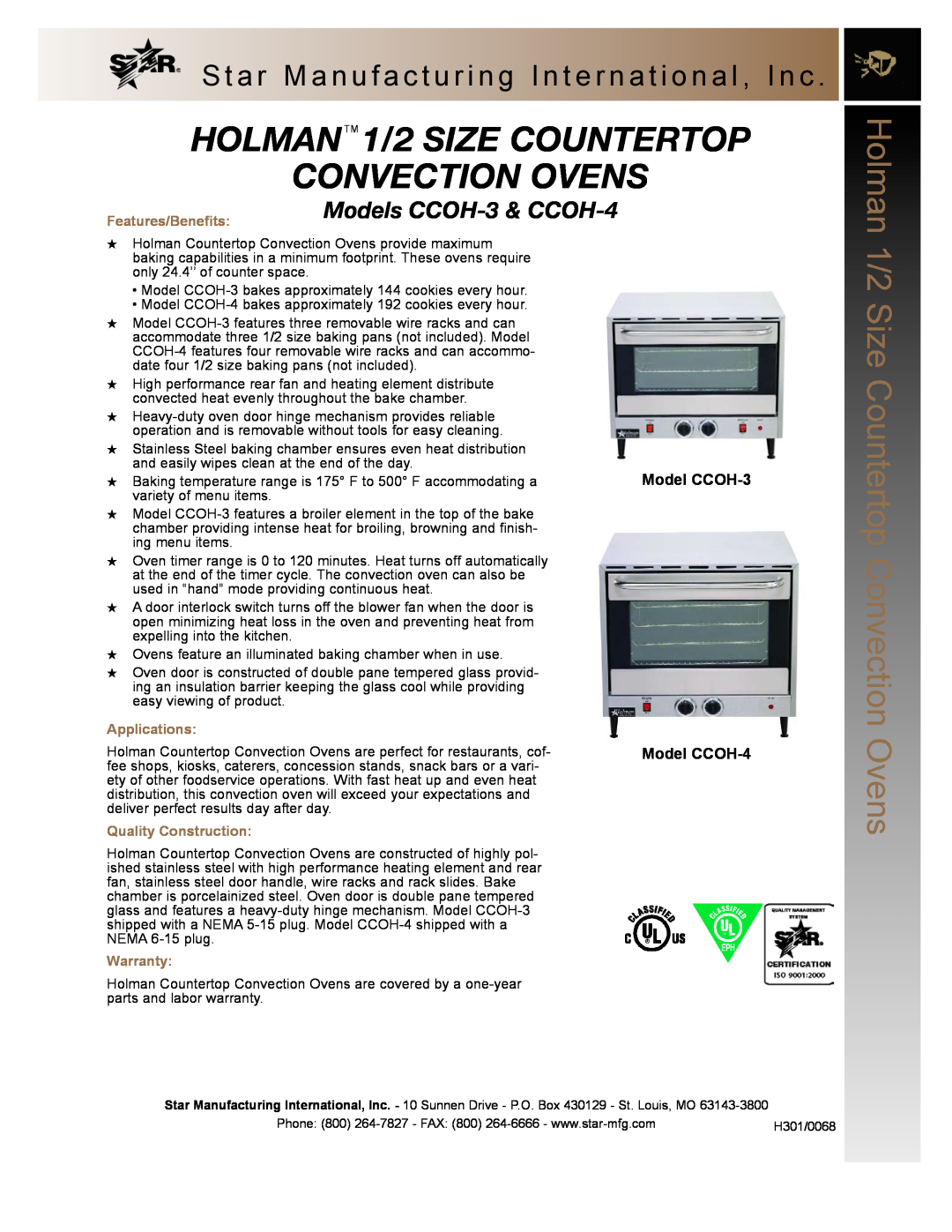 Star Manufacturing warranty HOLMANTM 1/2 SIZE COUNTERTOP CONVECTION OVENS, Models CCOH-3 & CCOH-4, Features/Benefits 