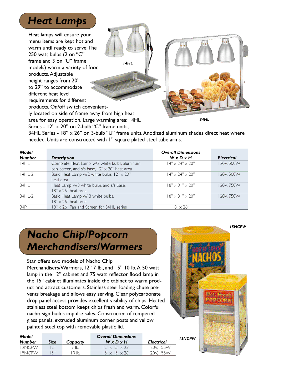 Star Manufacturing HFD3AP Heat Lamps, Nacho Chip/Popcorn Merchandisers/Warmers, Number Size Capacity D x H Electrical 