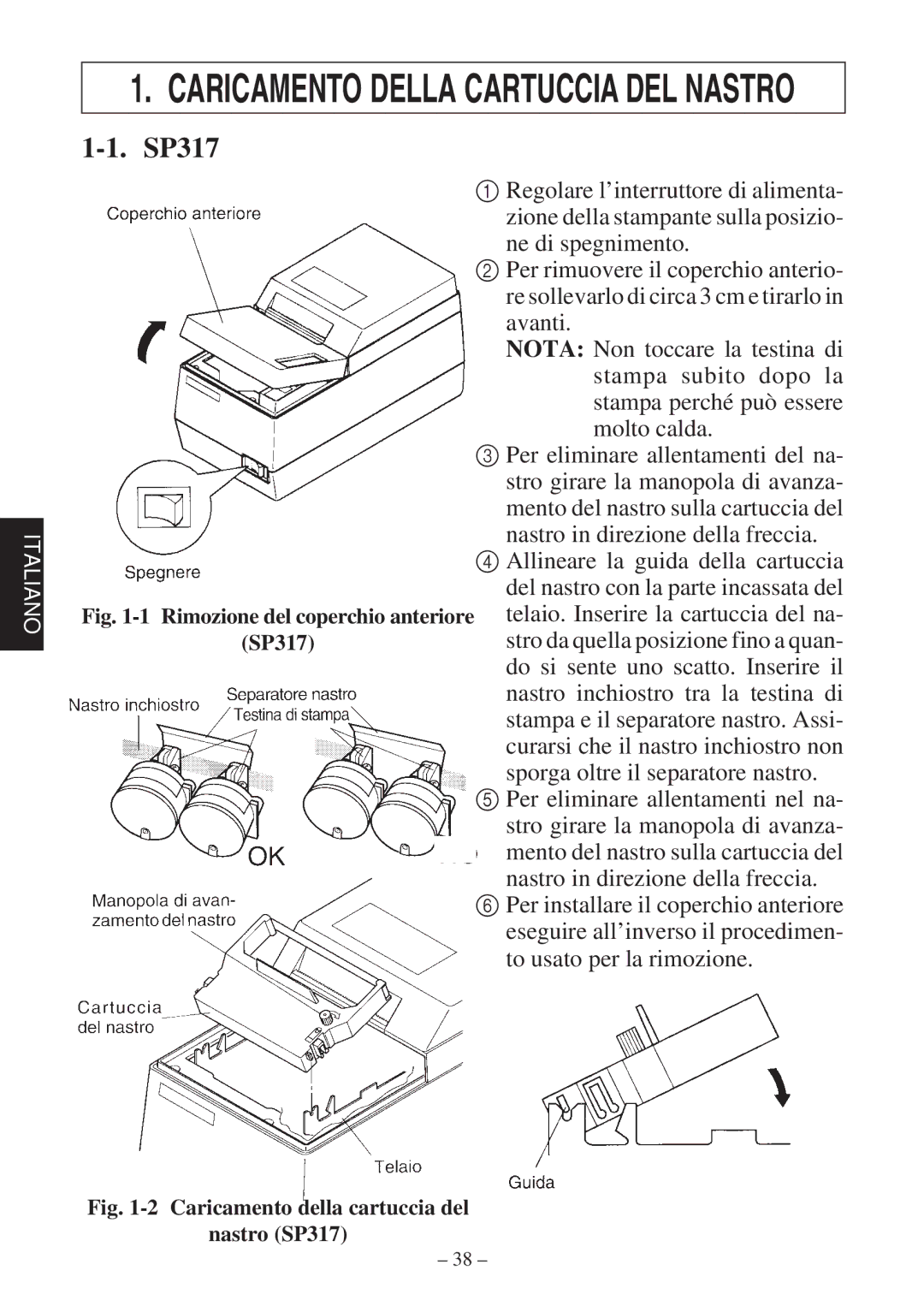 Star Micronics 347F user manual Caricamento Della Cartuccia DEL Nastro 