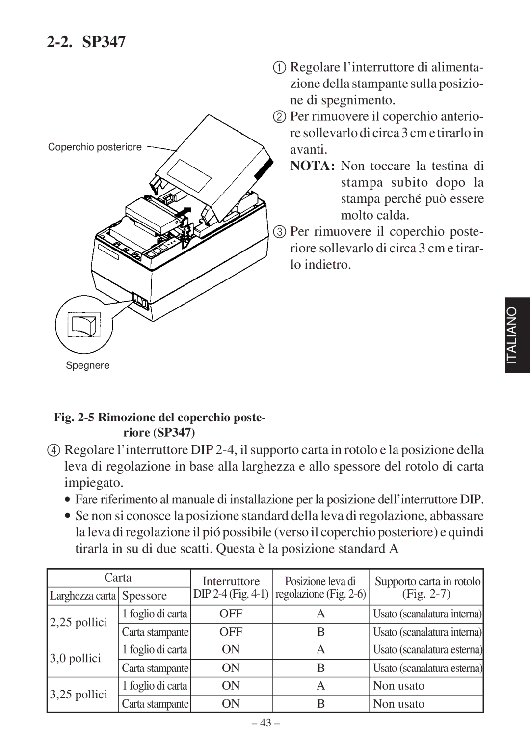 Star Micronics 347F user manual Rimozione del coperchio poste Riore SP347 