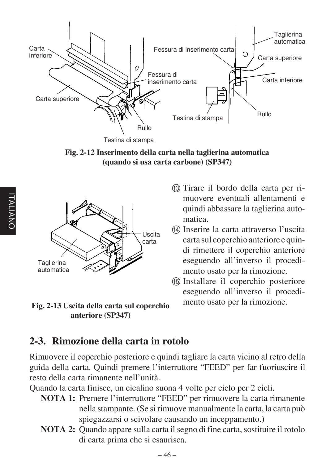 Star Micronics 347F user manual Rimozione della carta in rotolo 