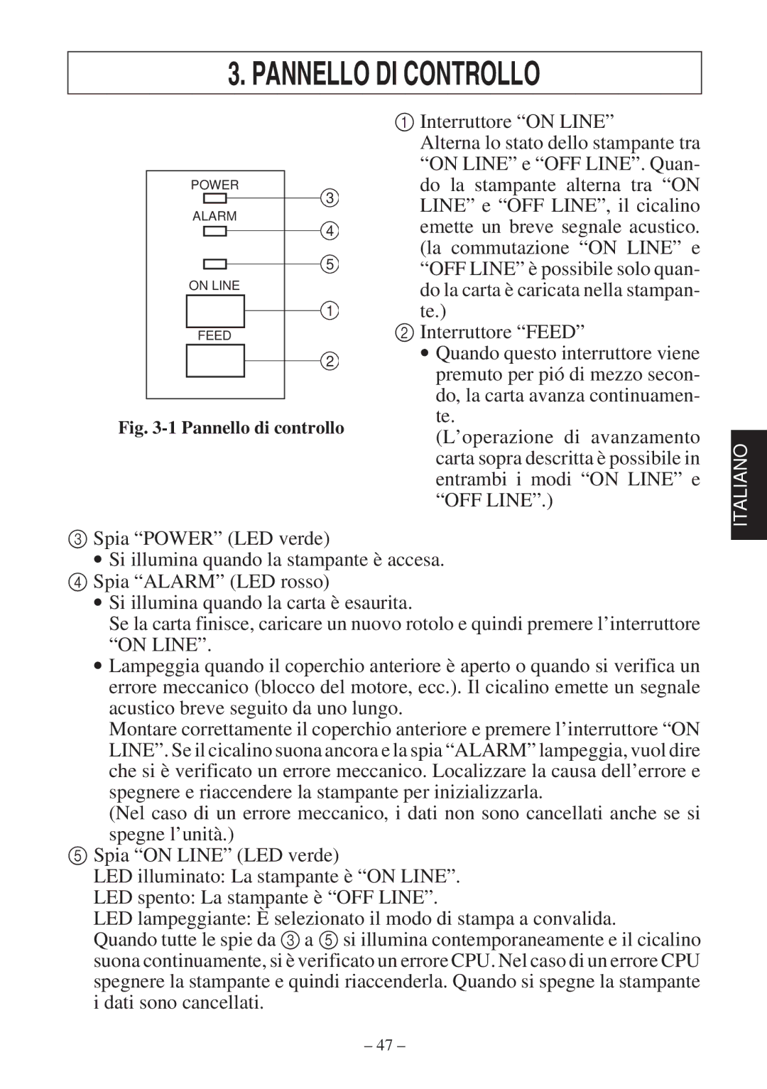 Star Micronics 347F user manual Pannello DI Controllo, Interruttore on Line 