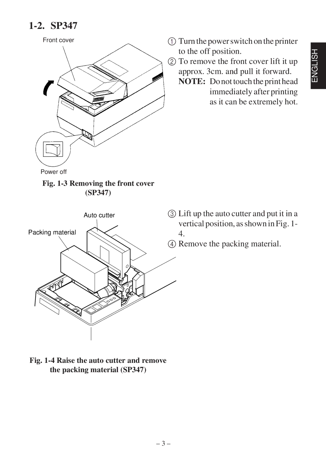 Star Micronics 347F user manual To the off position, To remove the front cover lift it up, Approx cm. and pull it forward 