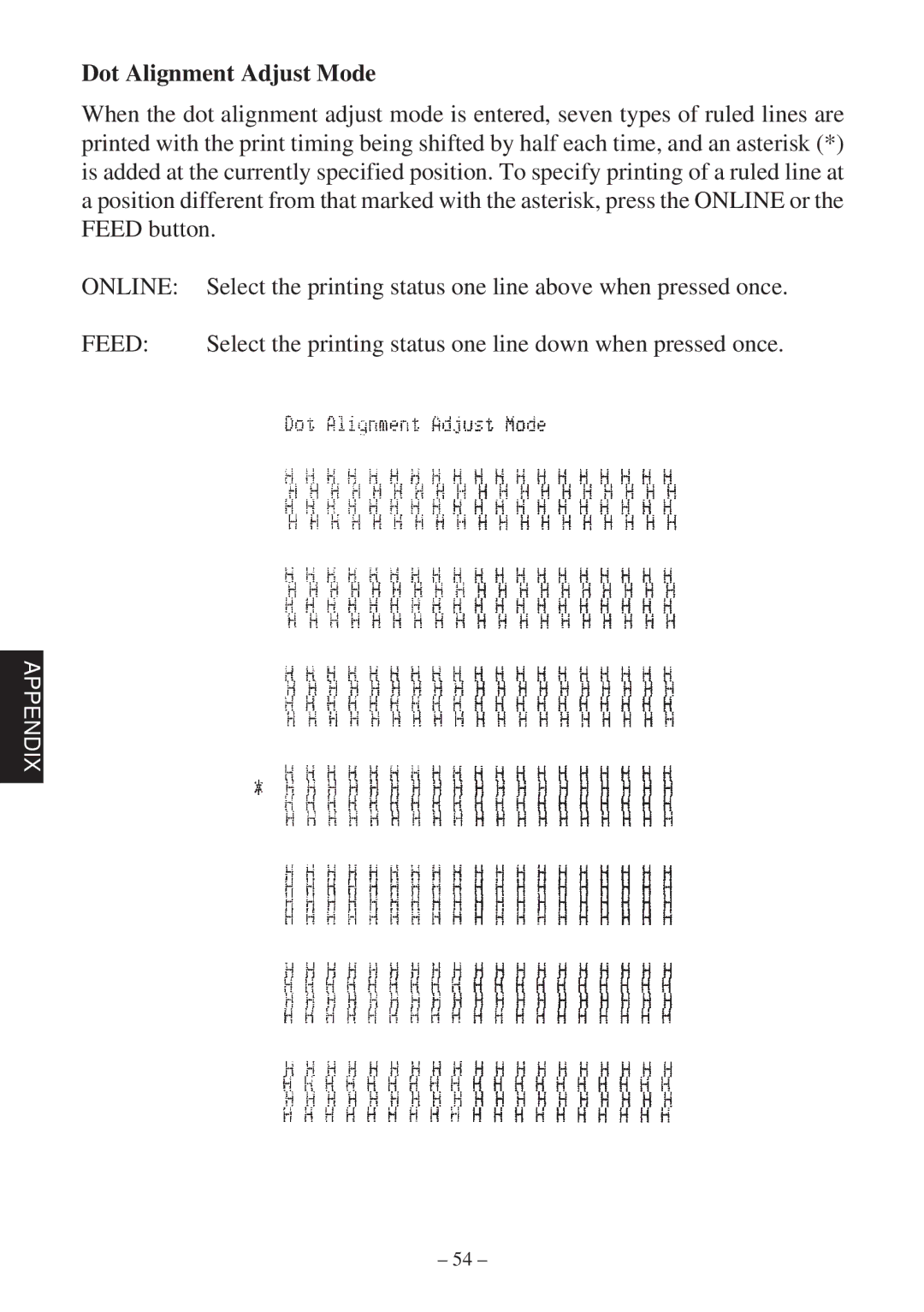 Star Micronics 347F user manual Dot Alignment Adjust Mode, Select the printing status one line down when pressed once 