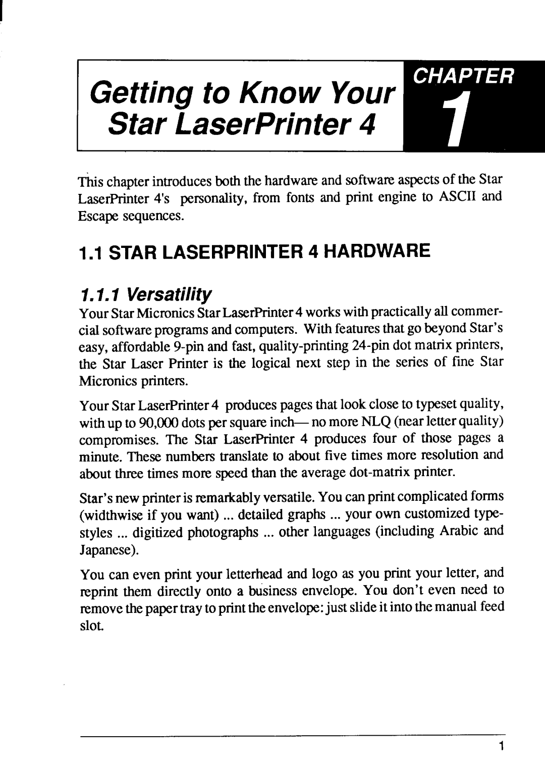 Star Micronics manual Getting to Know Your ‘ Star LaserPrinter4, Versatility 