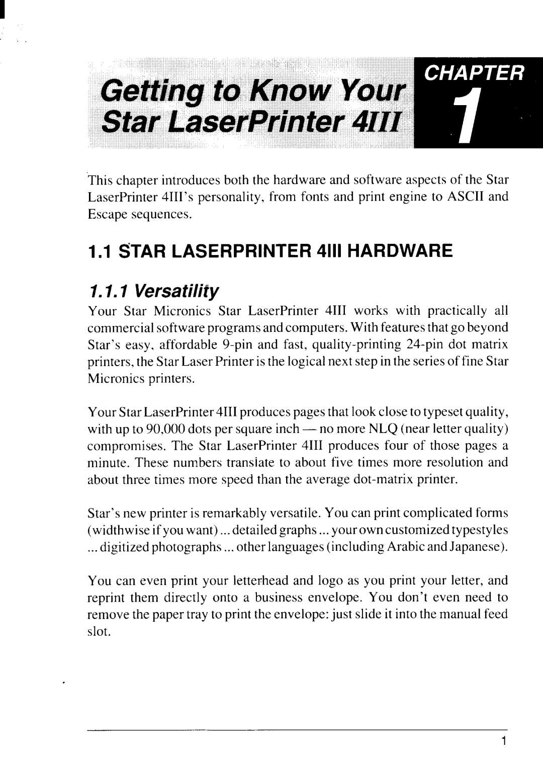 Star Micronics manual Getting b KnoW’Yow m‘ Star LaserPrinte~4111, Versatility 