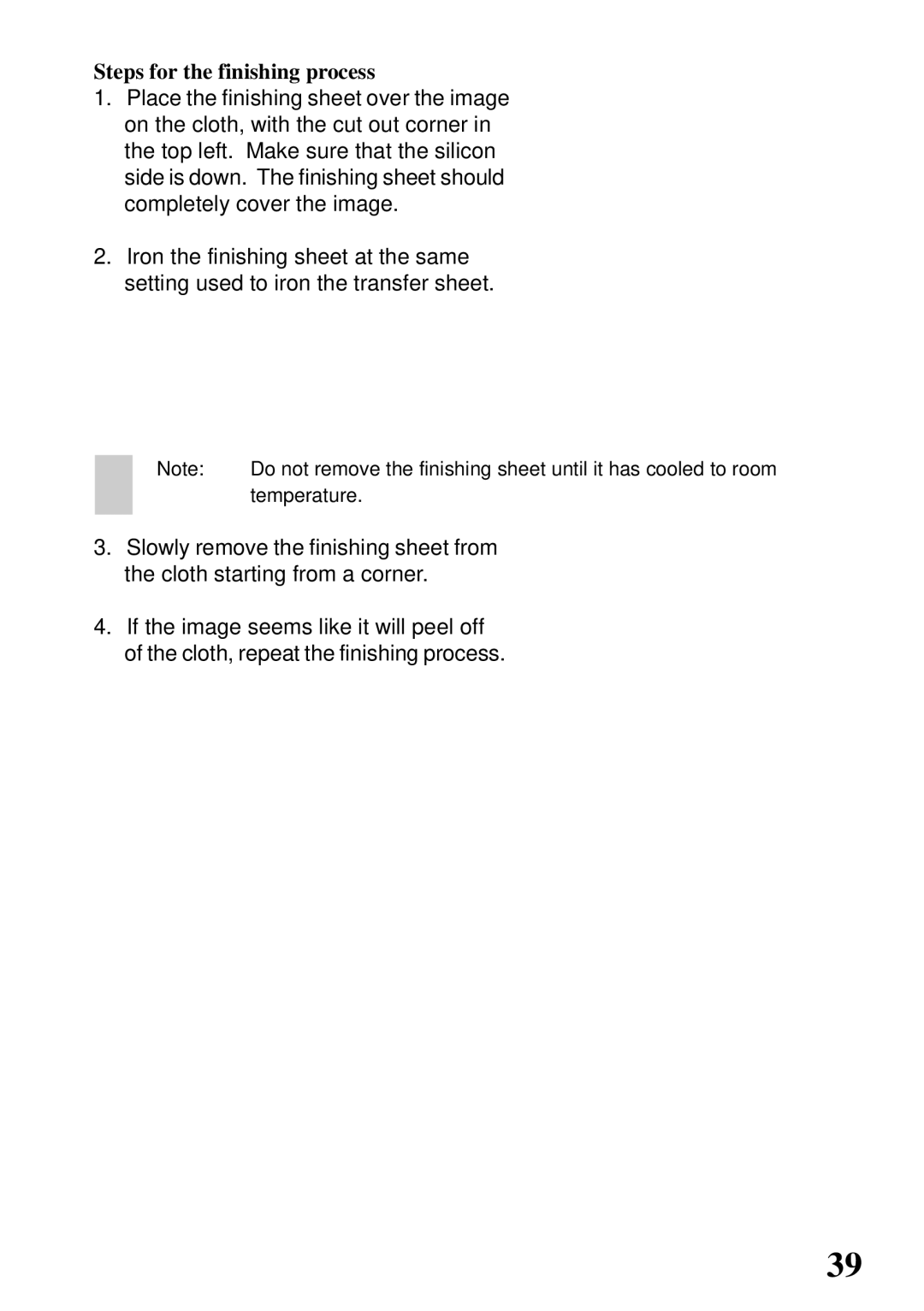 Star Micronics 800C user manual Steps for the finishing process 