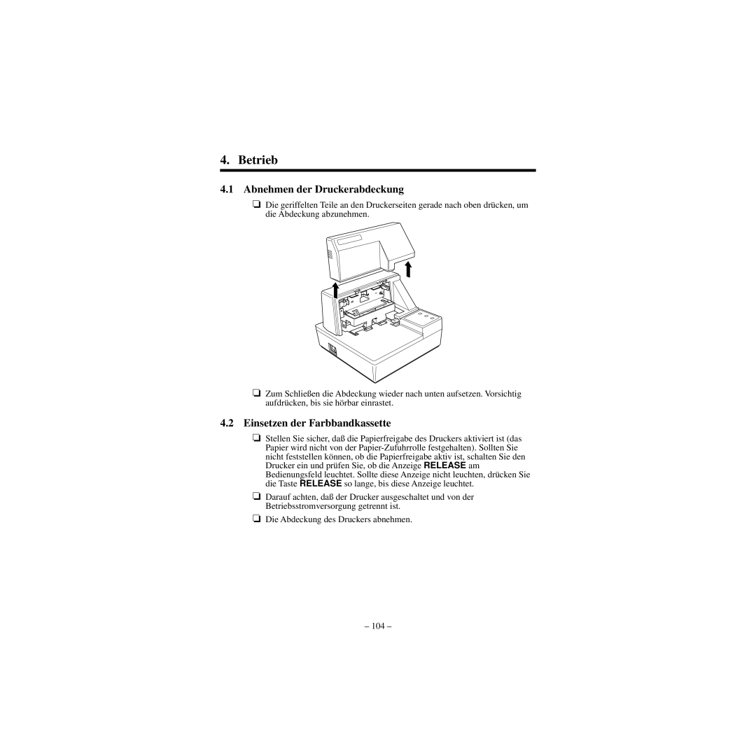 Star Micronics CBM-820 manual Betrieb, Abnehmen der Druckerabdeckung, Einsetzen der Farbbandkassette 