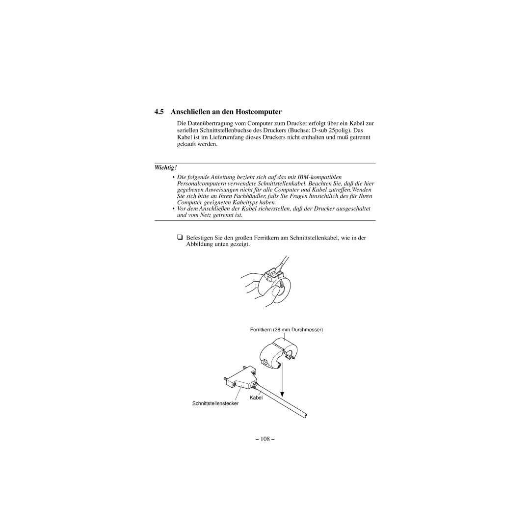 Star Micronics CBM-820 manual Anschließen an den Hostcomputer, Ferritkern 28 mm Durchmesser Kabel Schnittstellenstecker 