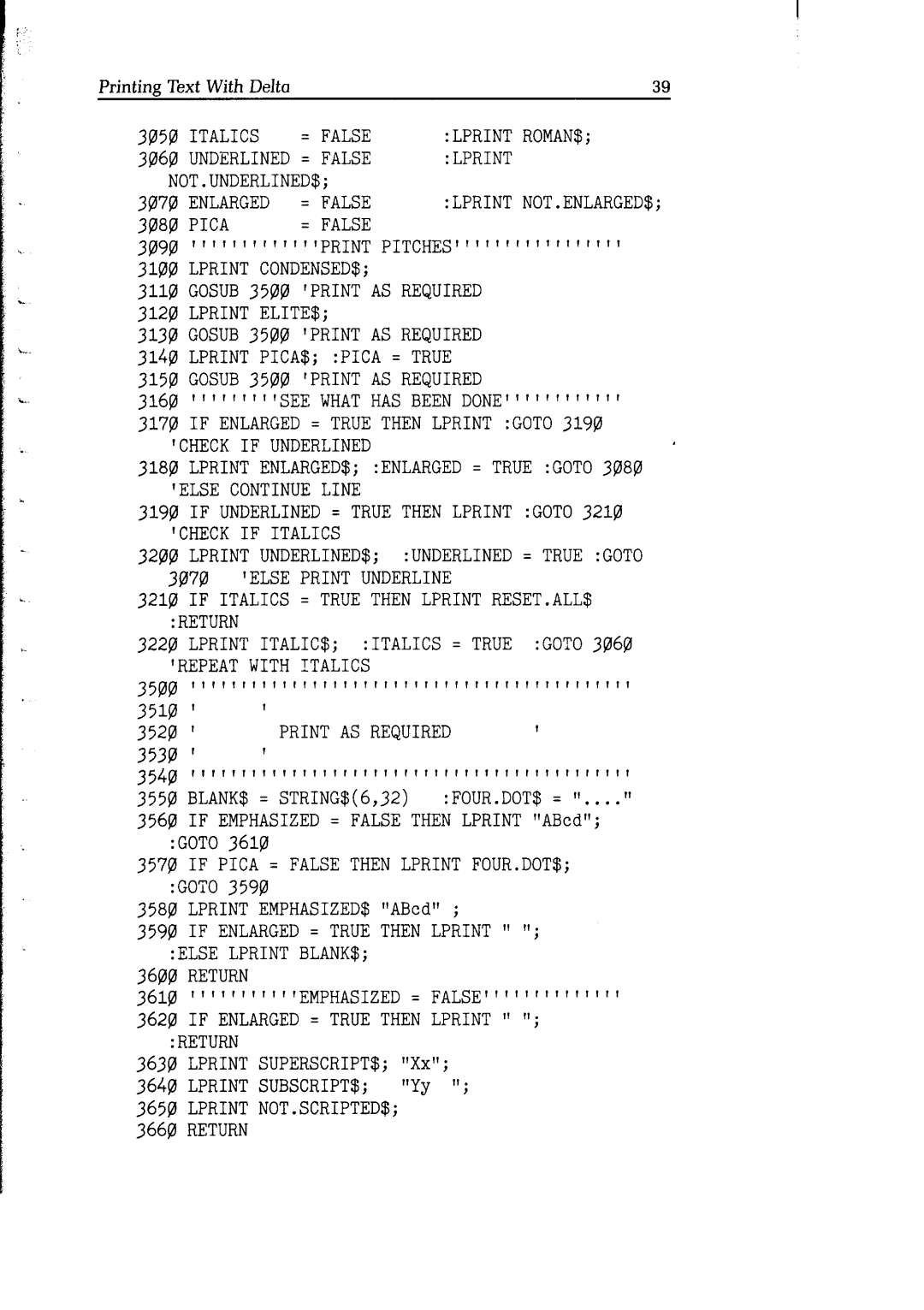 Star Micronics Delta Italics = False LPRINTROMAN$, Repeatwith Italics, If Pica = False then LPRINTFOUR.DOT$ GOTO3590 