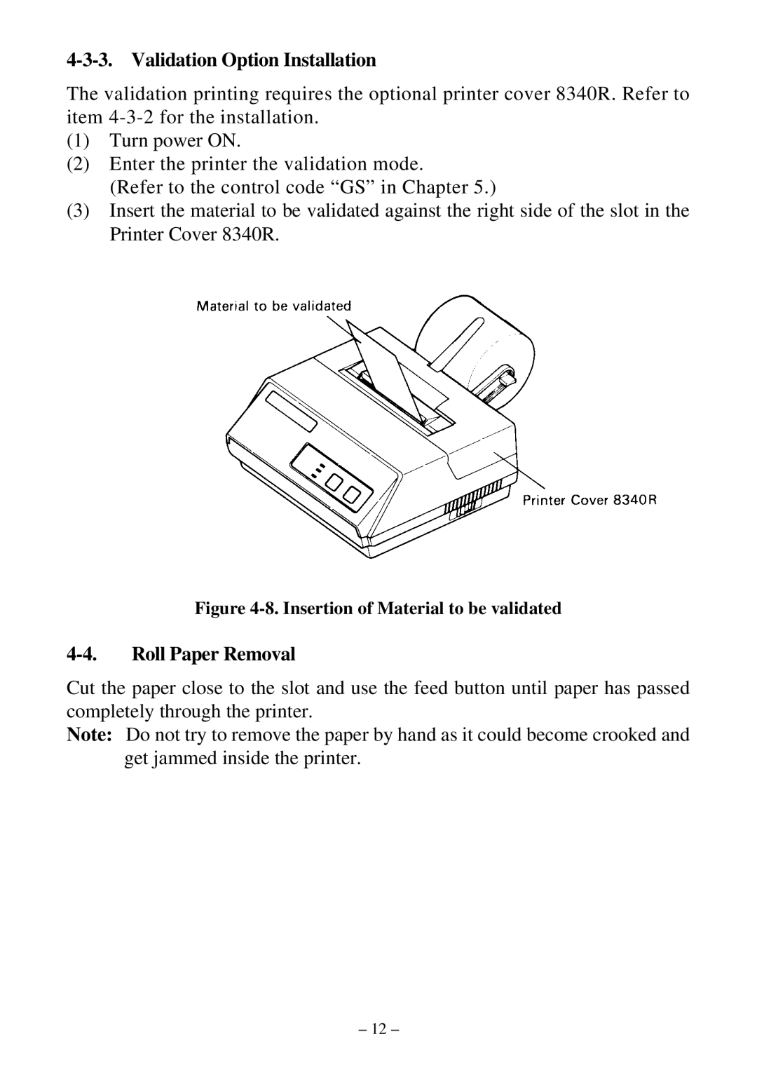 Star Micronics DP8340R user manual Validation Option Installation, Roll Paper Removal 