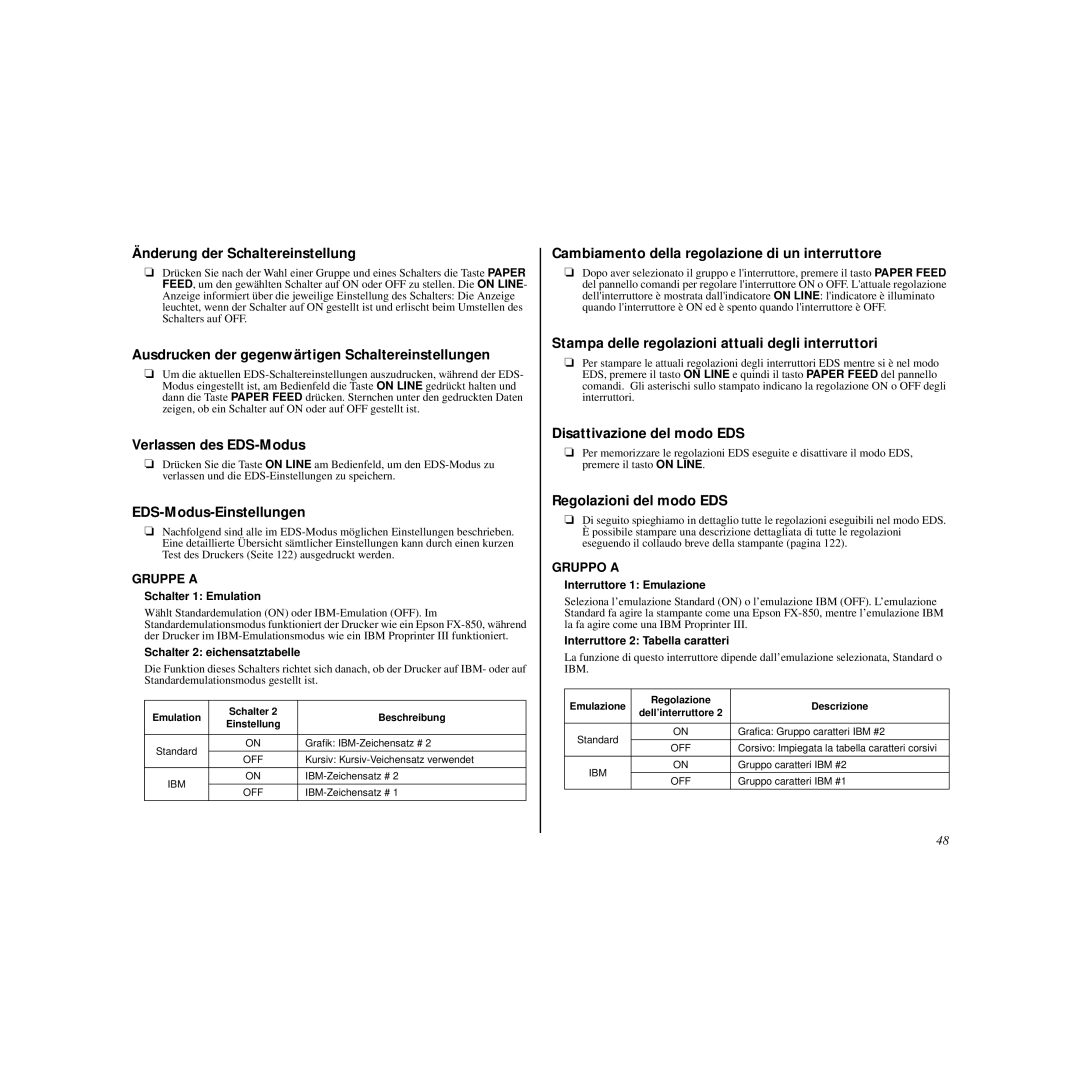 Star Micronics HL 80825321 user manual Änderung der Schaltereinstellung, Ausdrucken der gegenwärtigen Schaltereinstellungen 