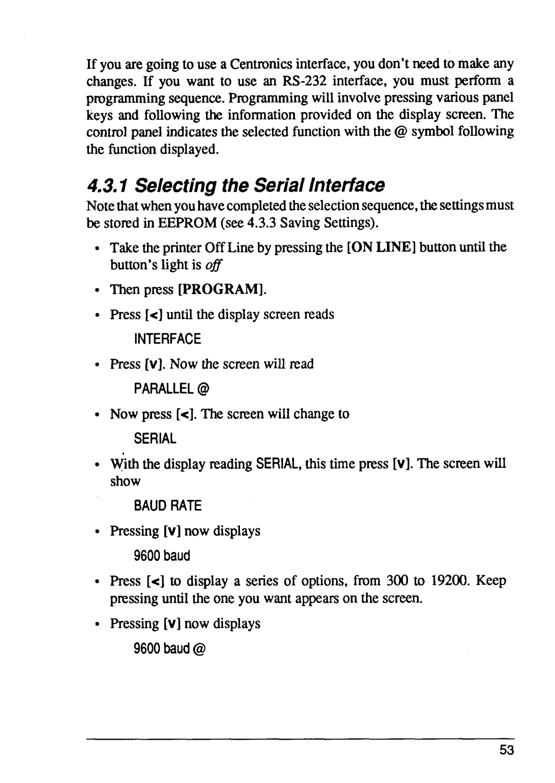 Star Micronics LaserPrinter4 manual Selectingthe Serial Intetiace, A g A C A R @ s, B p T d s r, T s w c t 