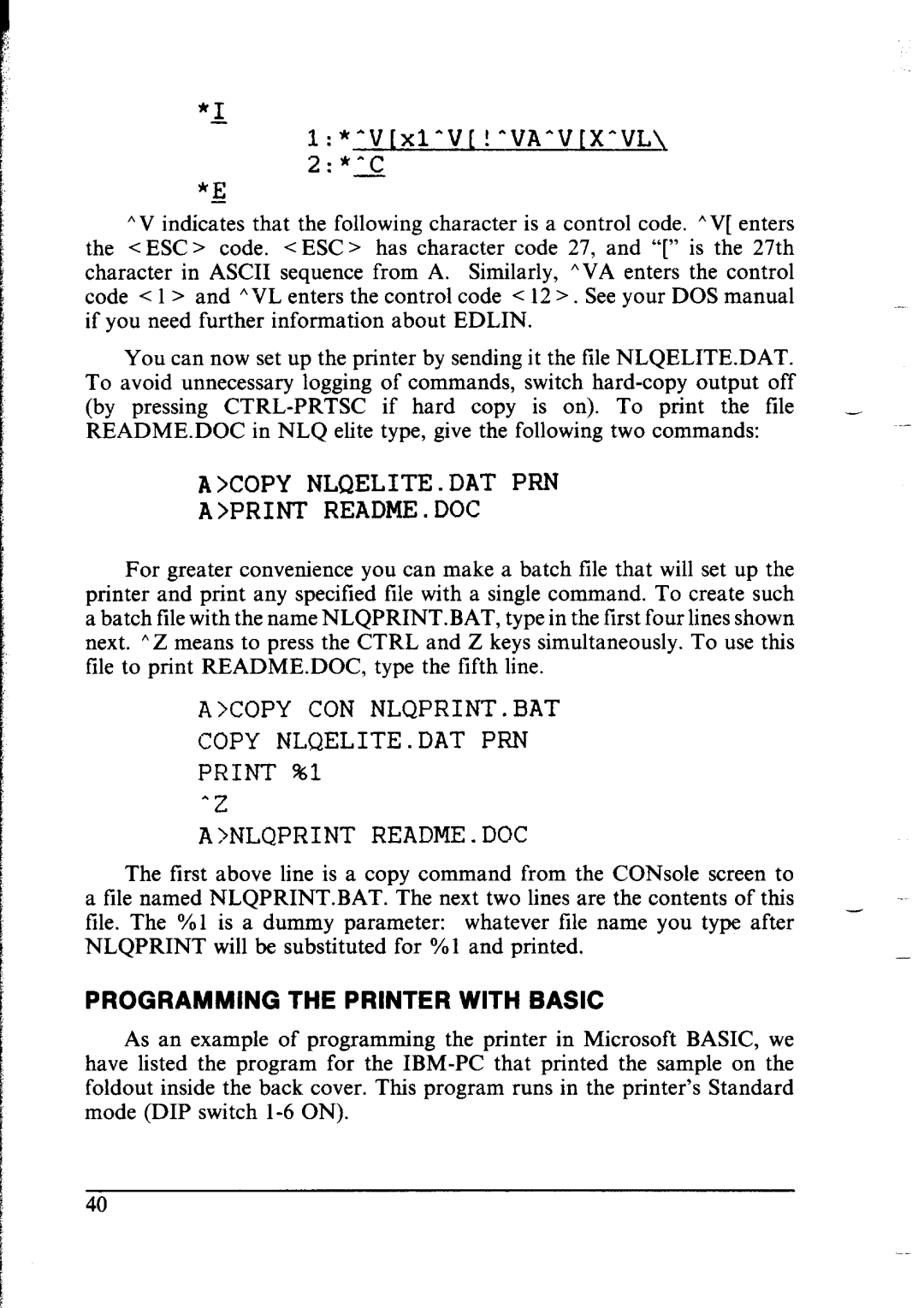 Star Micronics lC-10 user manual Acopy NLQELITE.DAT PRN Print README. DOC, Programming the Printer with Basic 