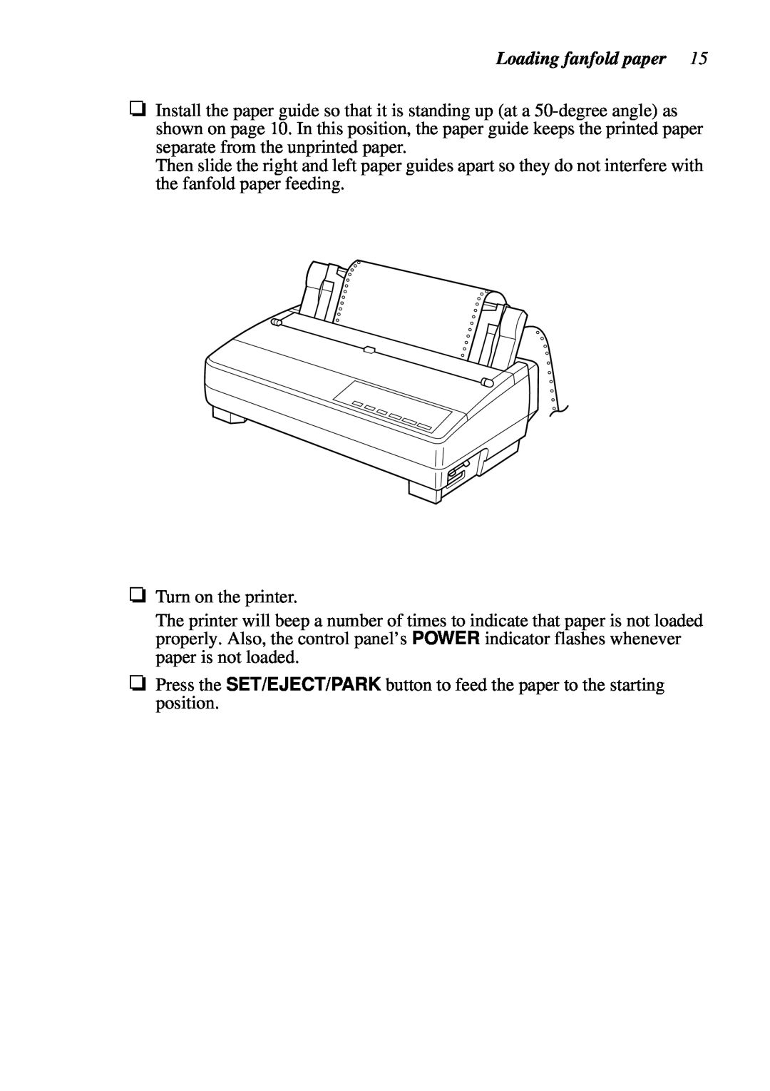 Star Micronics HA15 80825072, LC-1521, LC-1511, DOT MATRIX PRINTERS user manual Loading fanfold paper, Turn on the printer 
