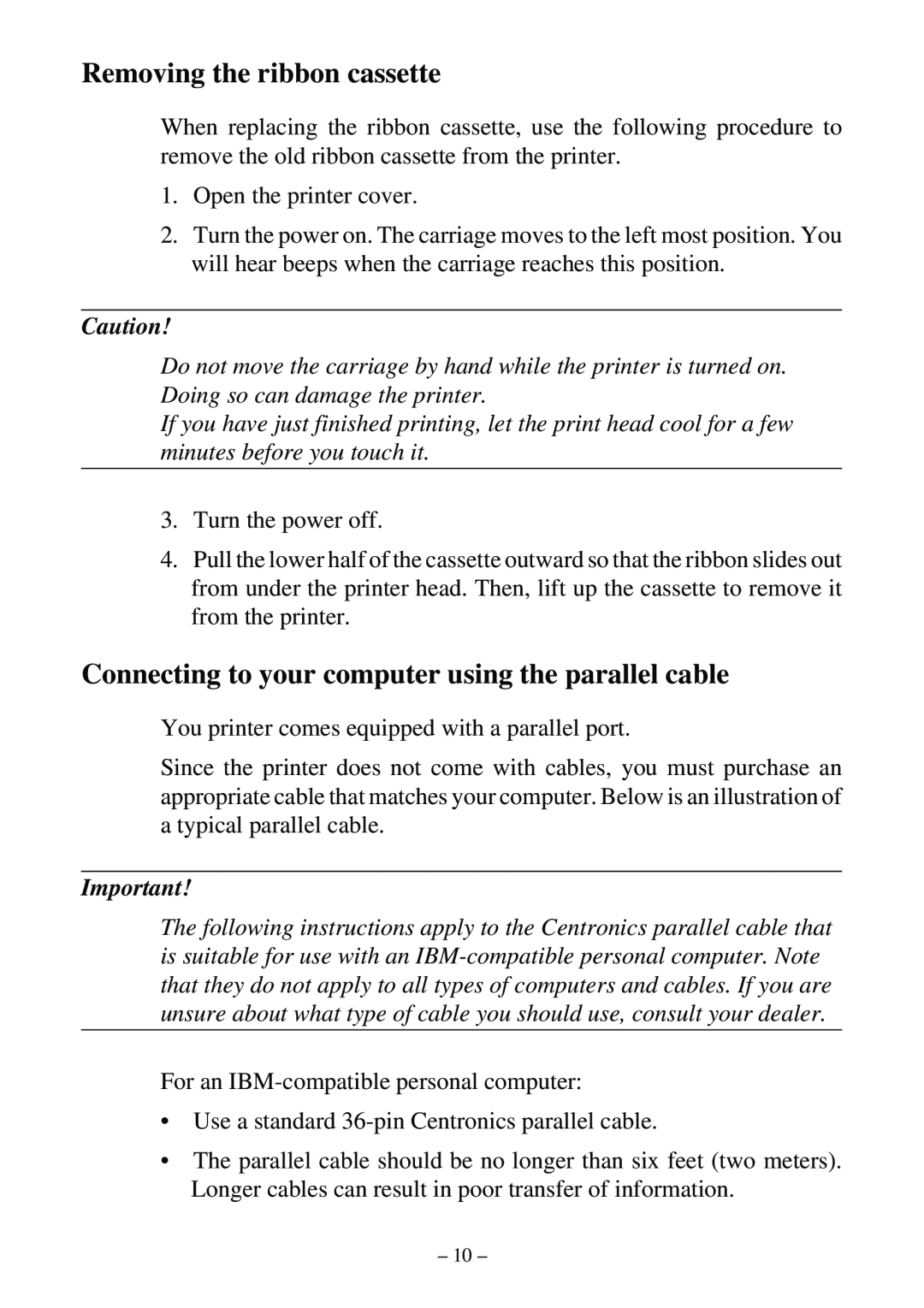 Star Micronics LC-500 user manual Removing the ribbon cassette, Connecting to your computer using the parallel cable 