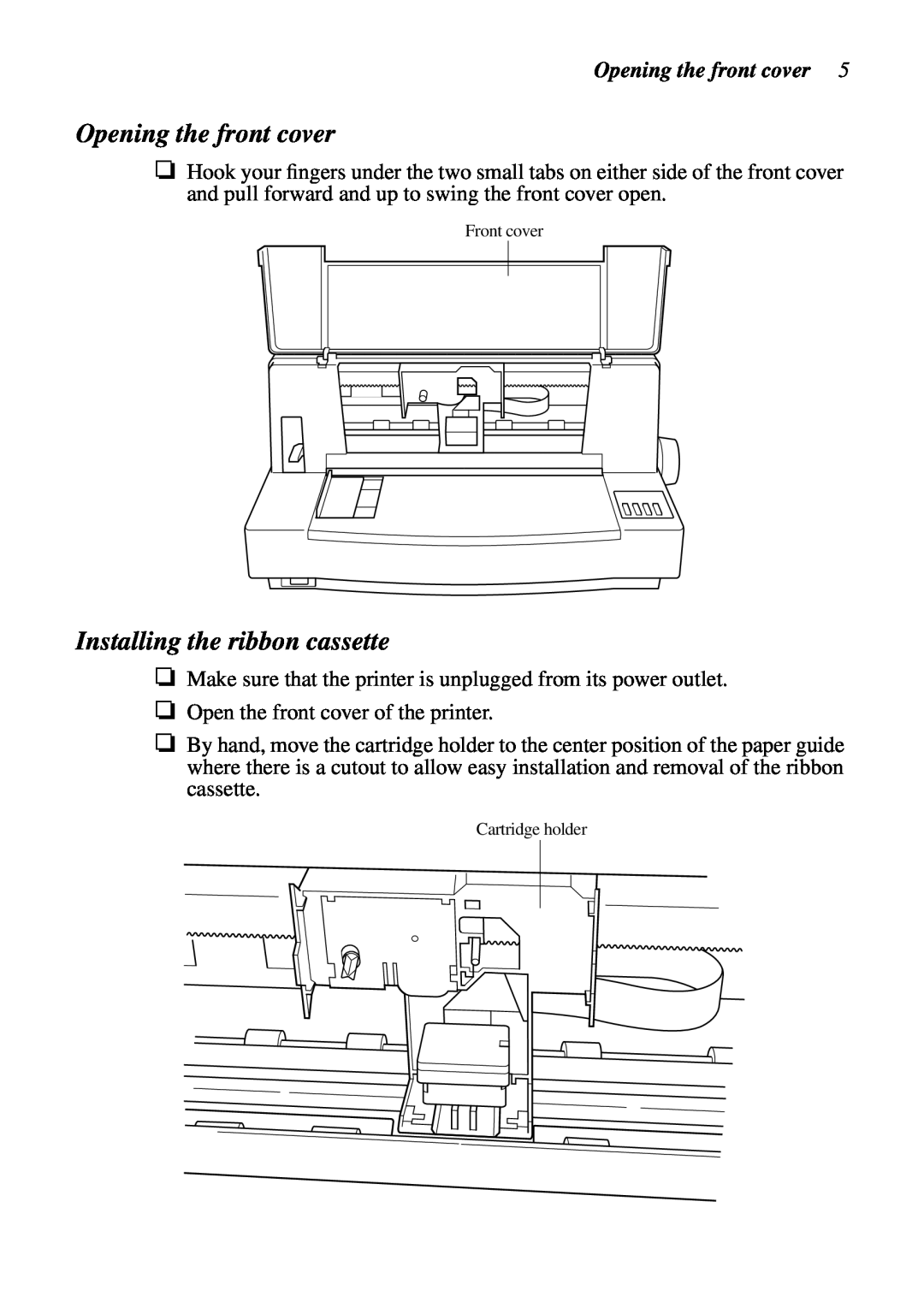 Star Micronics LC-7211 user manual Opening the front cover, Installing the ribbon cassette 