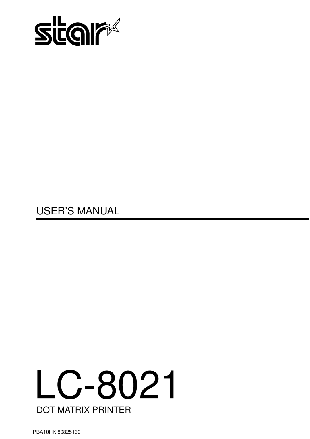 Star Micronics LC-8021 manual User’S Manual, Dot Matrix Printer, PBA10HK 